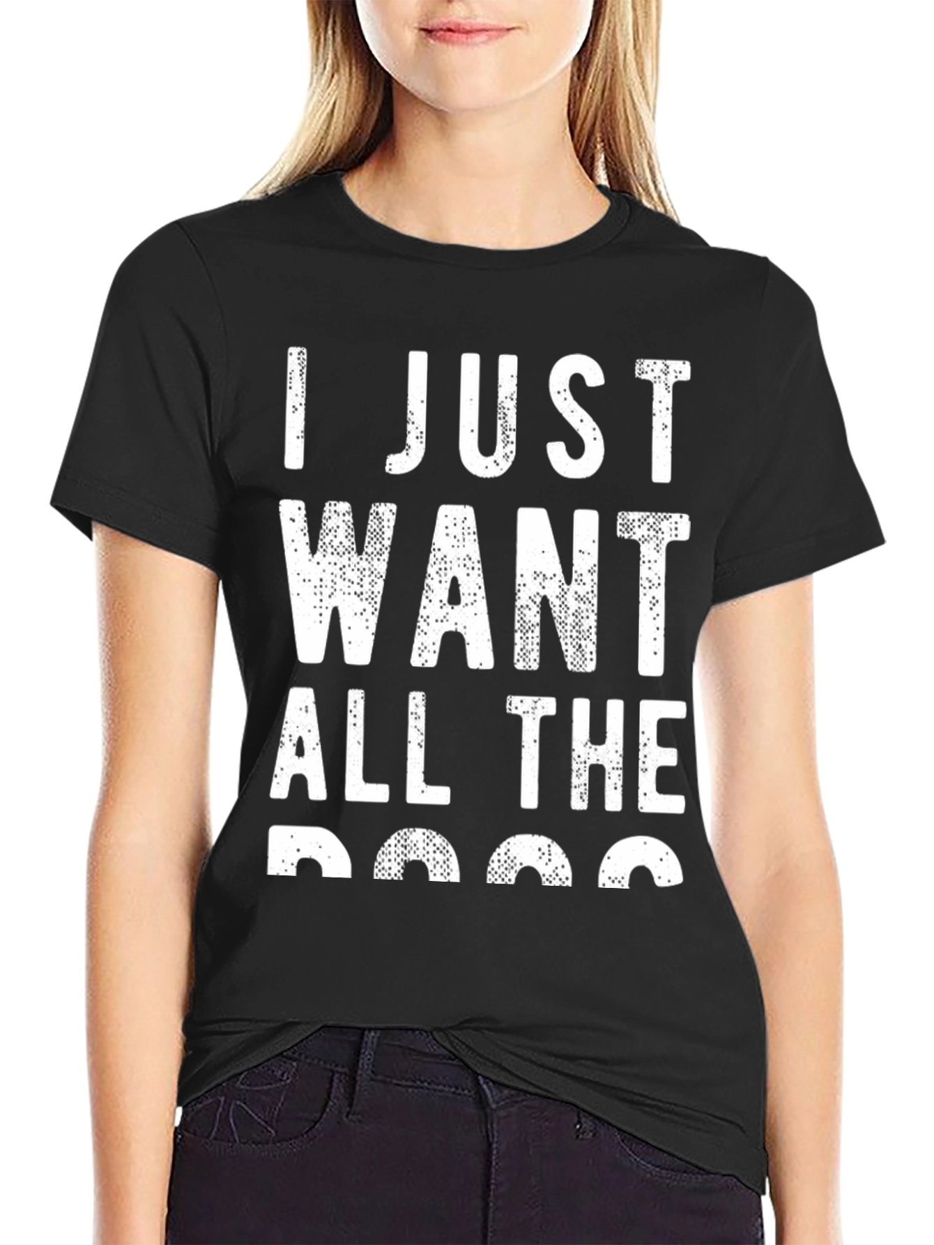 I Just Want All The Dogs Black Tee