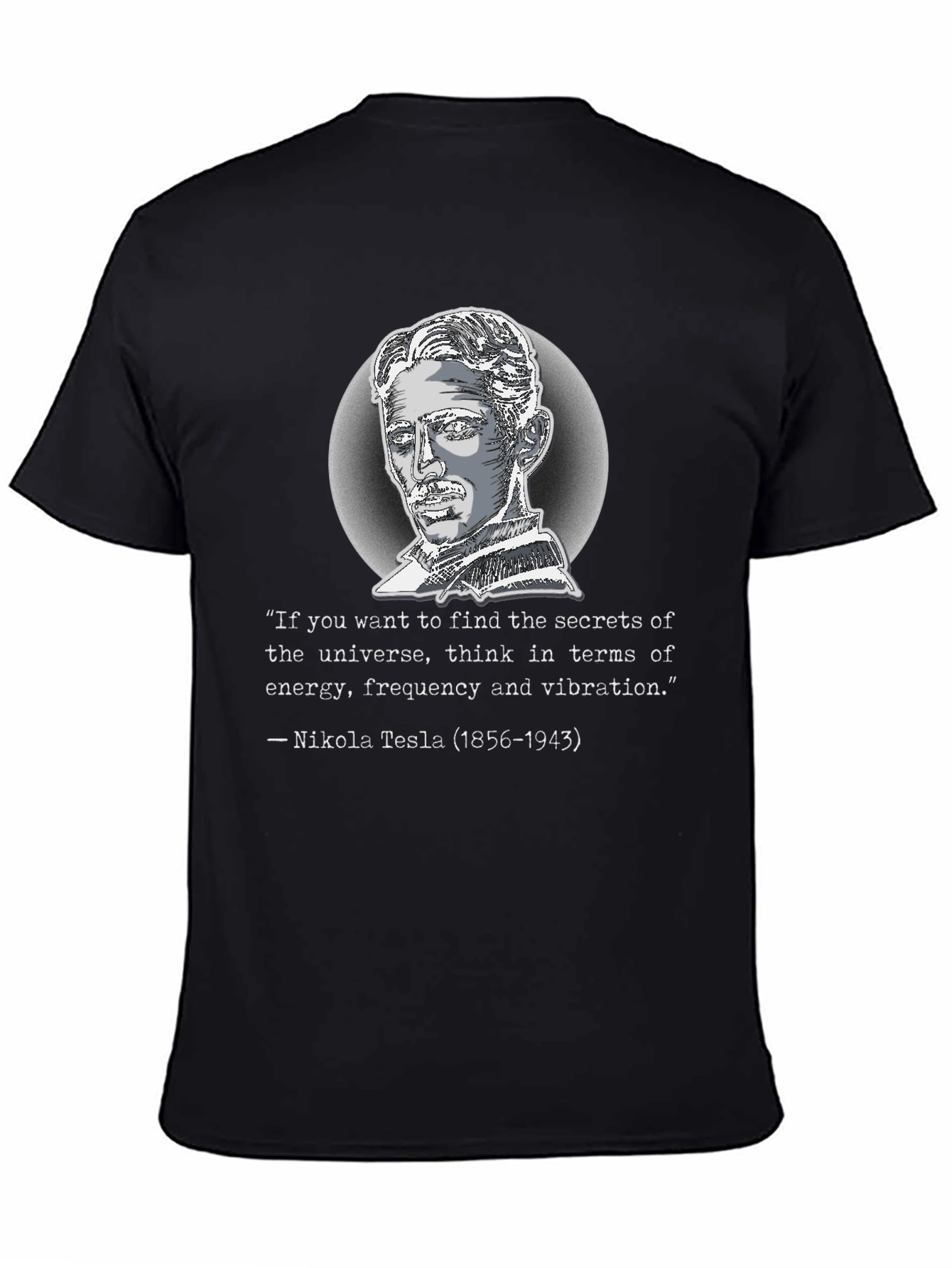 Nikola Tesla Quote Graphic T-Shirt