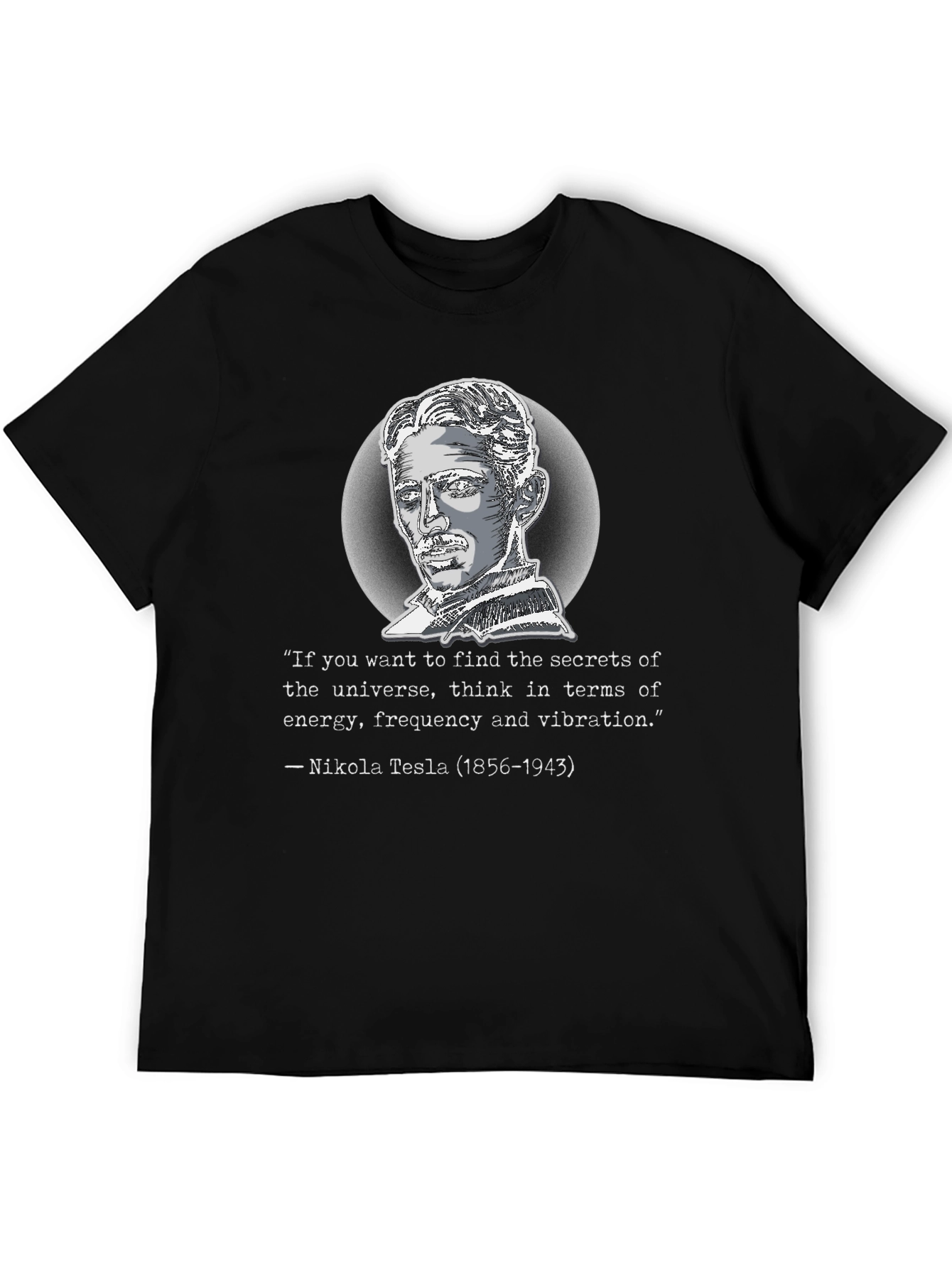 Nikola Tesla Quote Graphic T-Shirt
