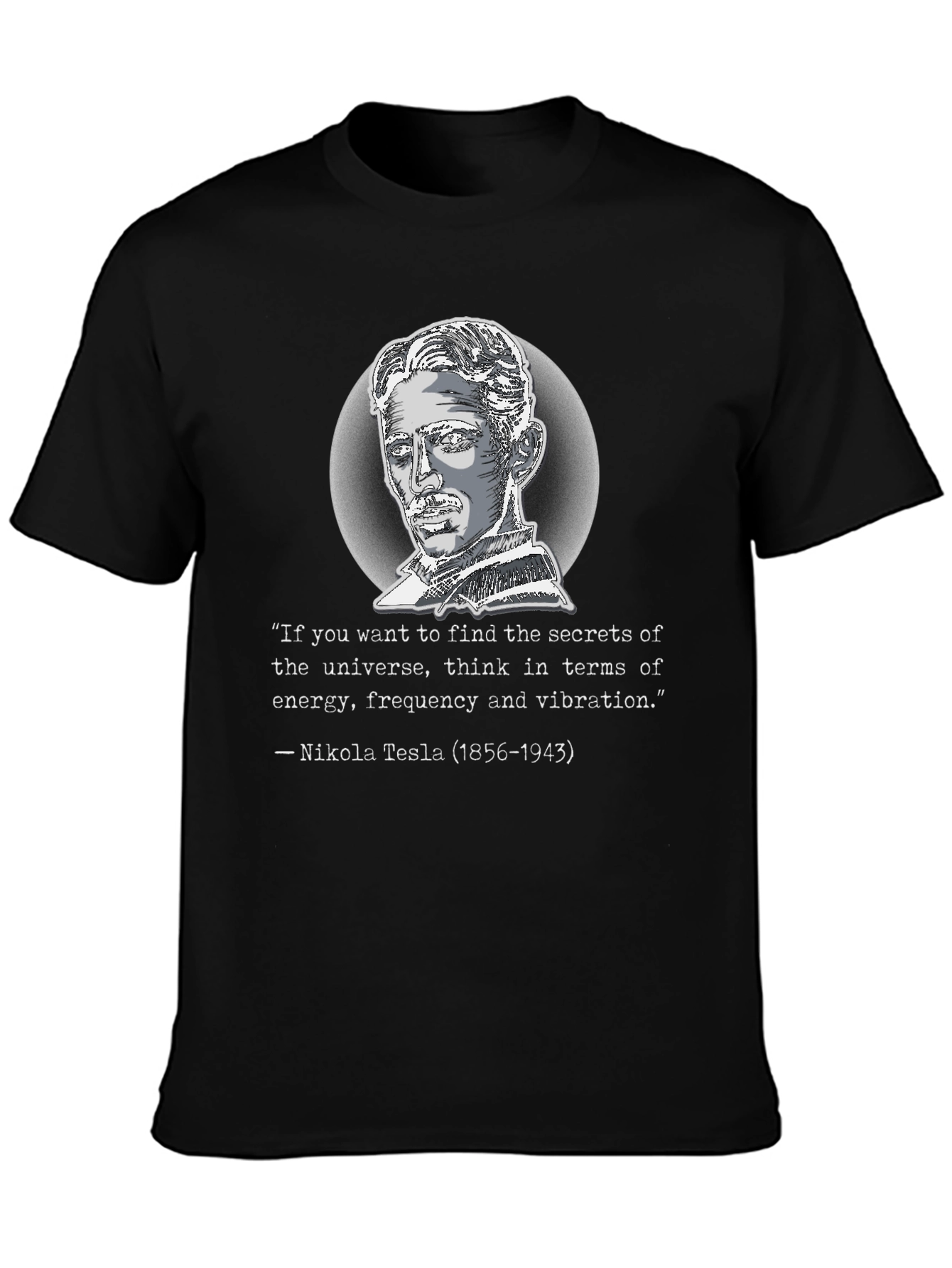 Nikola Tesla Quote Graphic T-Shirt
