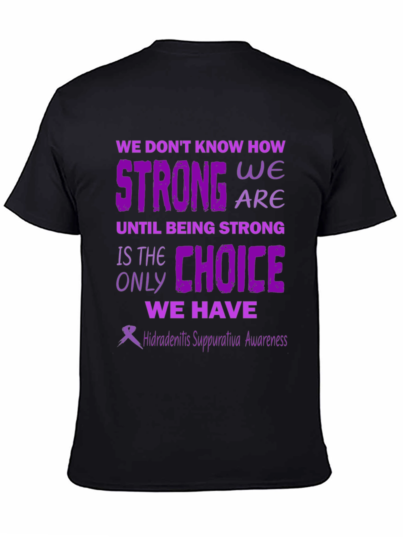 Hidradenitis Suppurativa Awareness T-Shirt