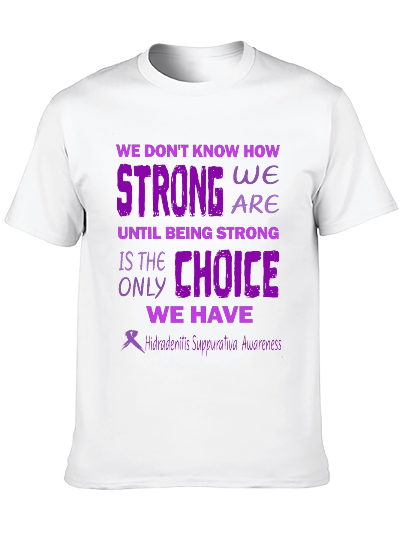Hidradenitis Suppurativa Awareness T-Shirt