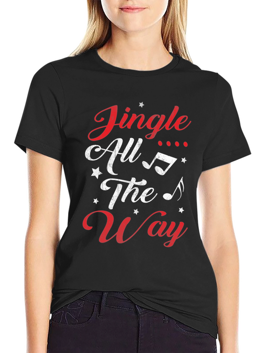 Jingle All The Way Christmas Holiday Graphic Tee