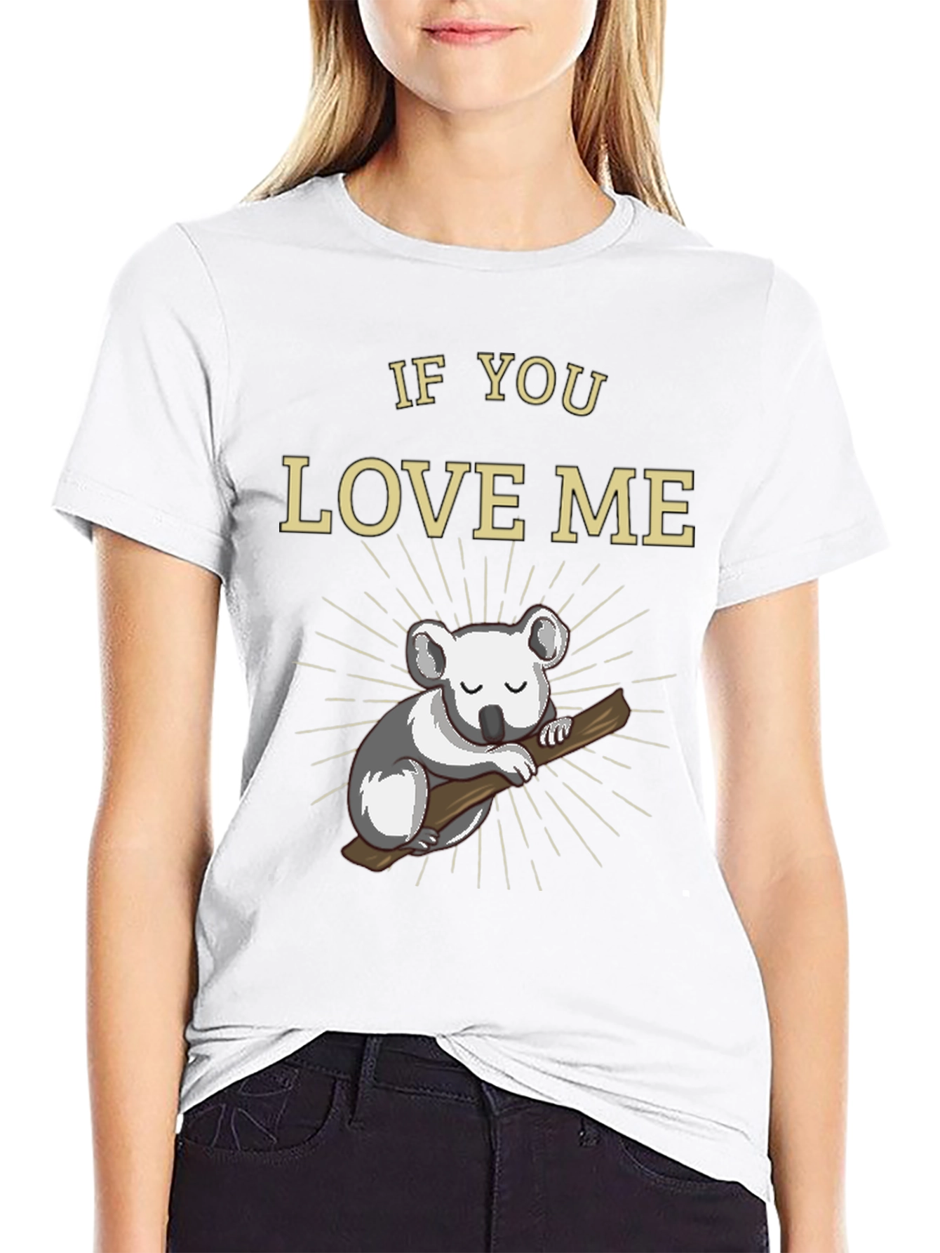 If You Love Me Koala Bear T-Shirt