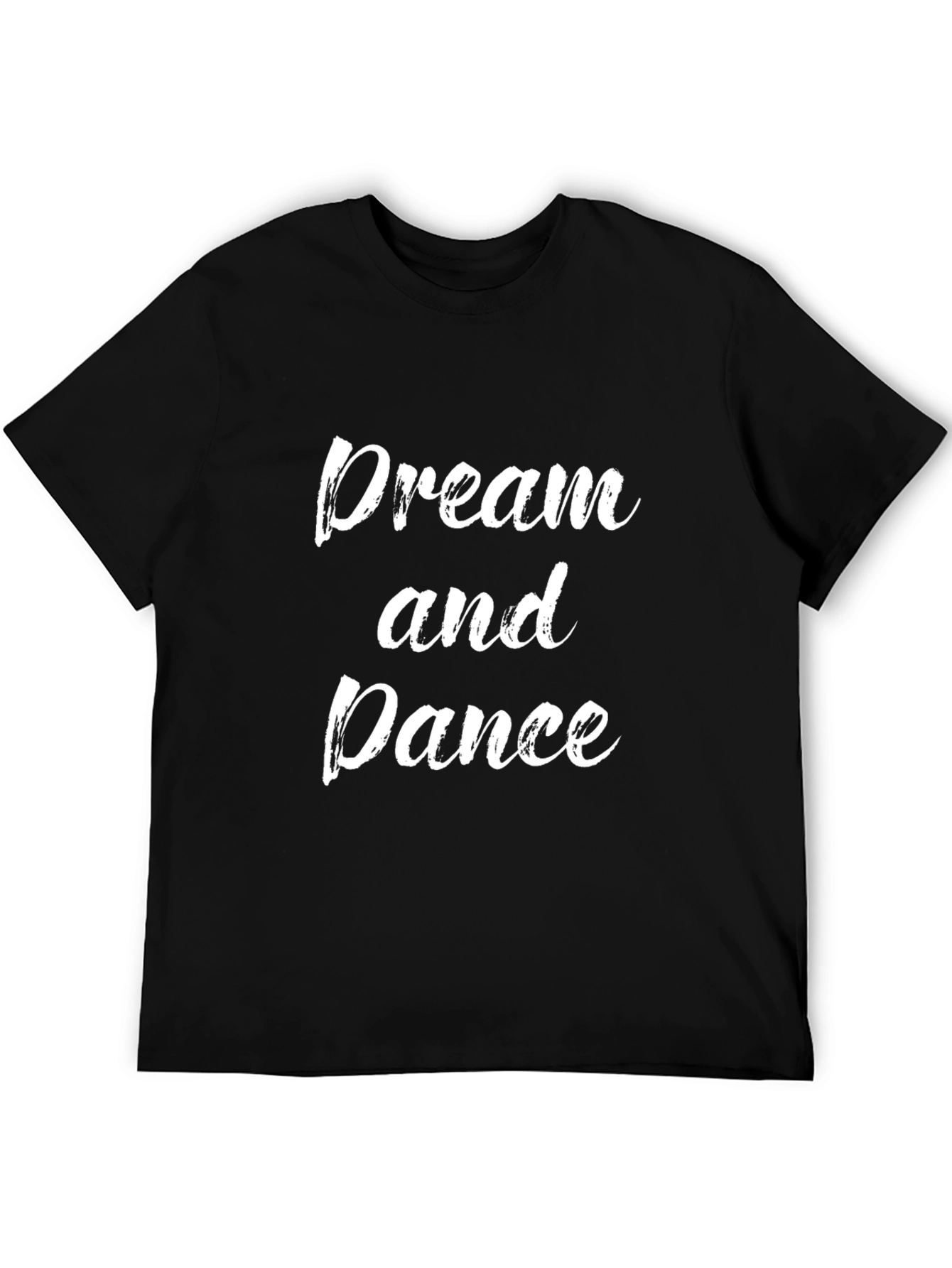 Dream and Dance Graphic T-Shirt