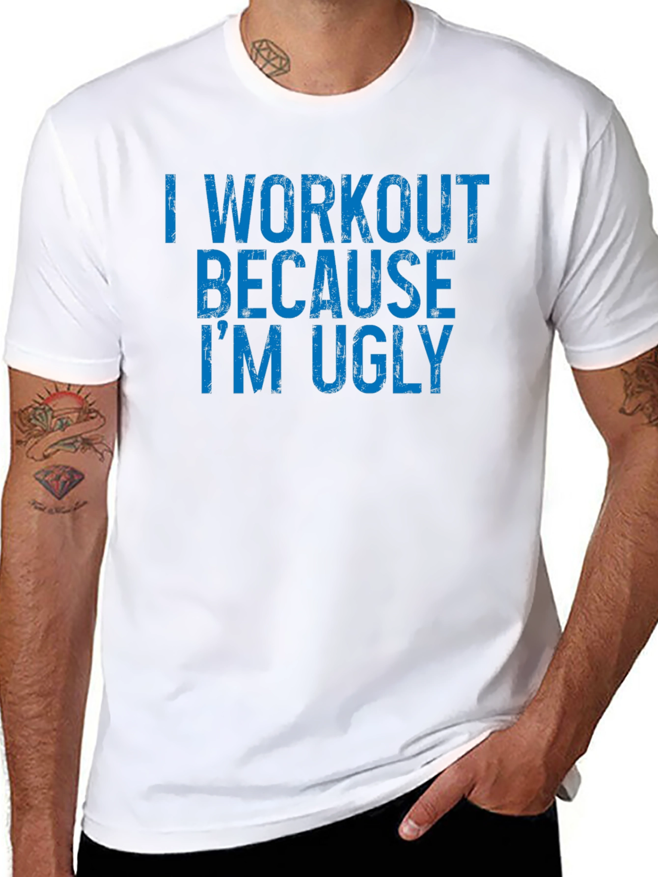 Workout Humor T-Shirt - Because Im Ugly