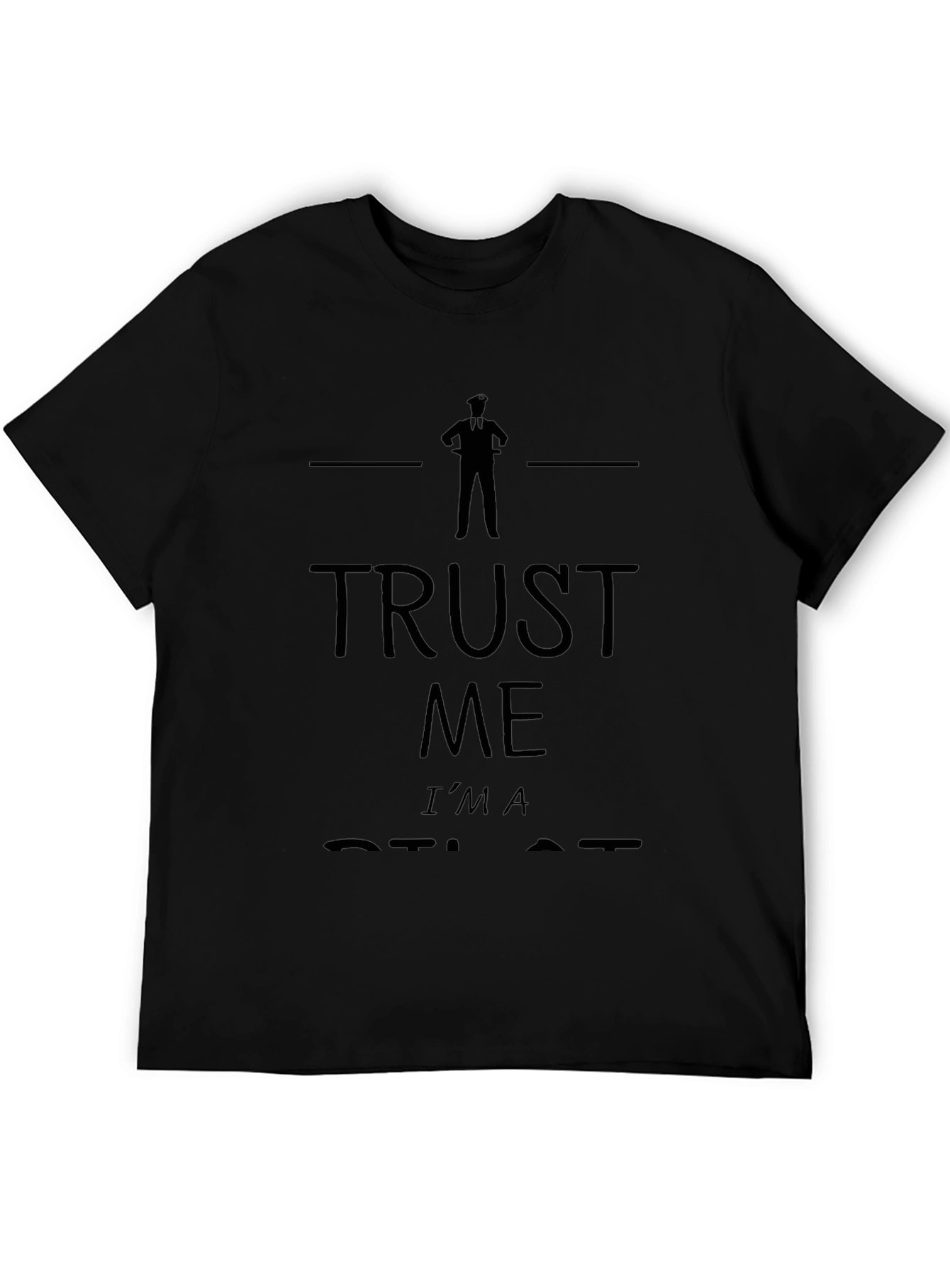 Trust Me Im A Pilot Funny Black T-Shirt