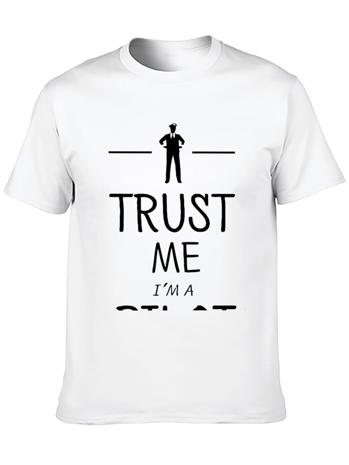 Trust Me Im A Pilot Funny Black T-Shirt