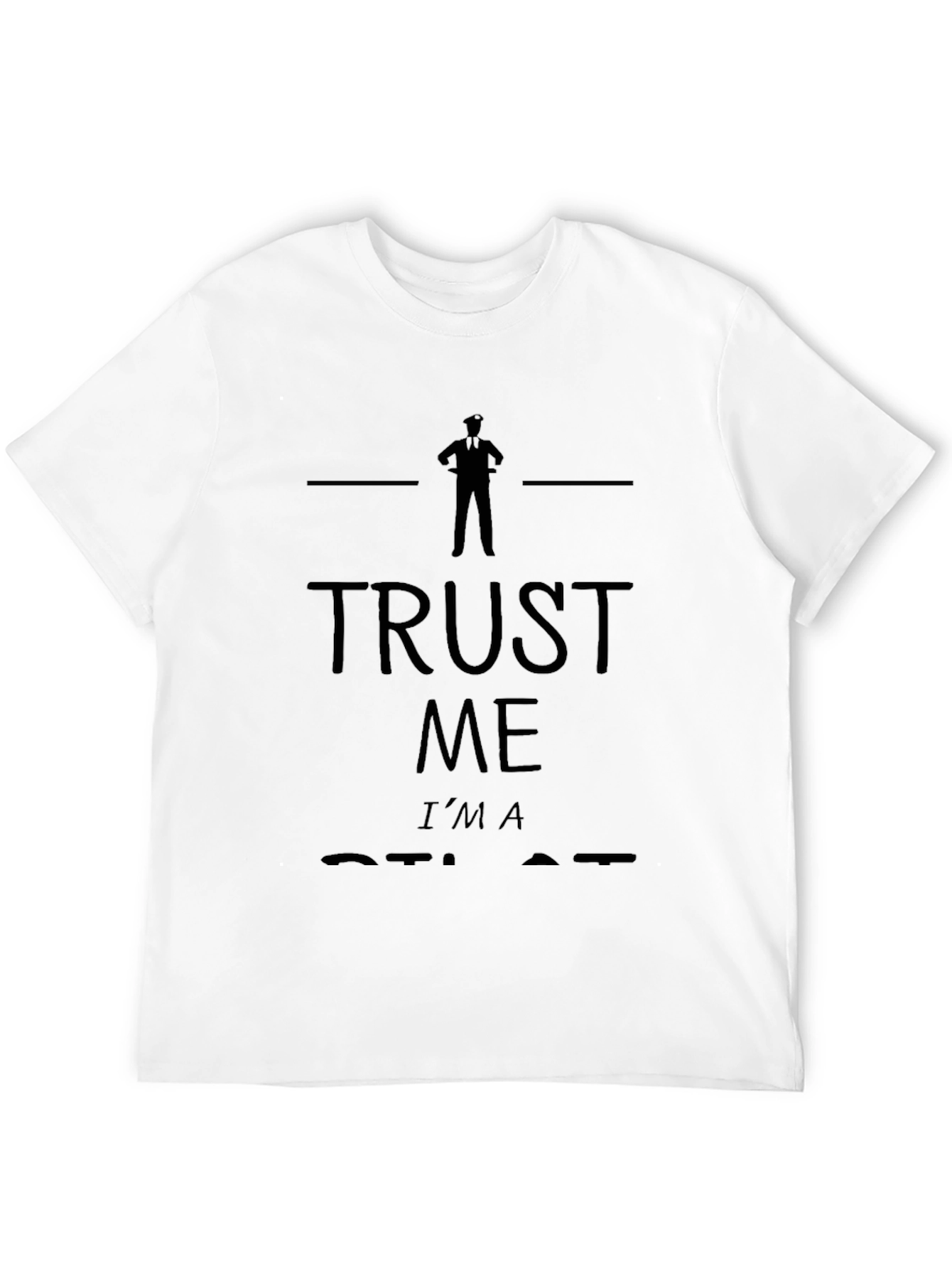 Trust Me Im A Pilot Funny Black T-Shirt