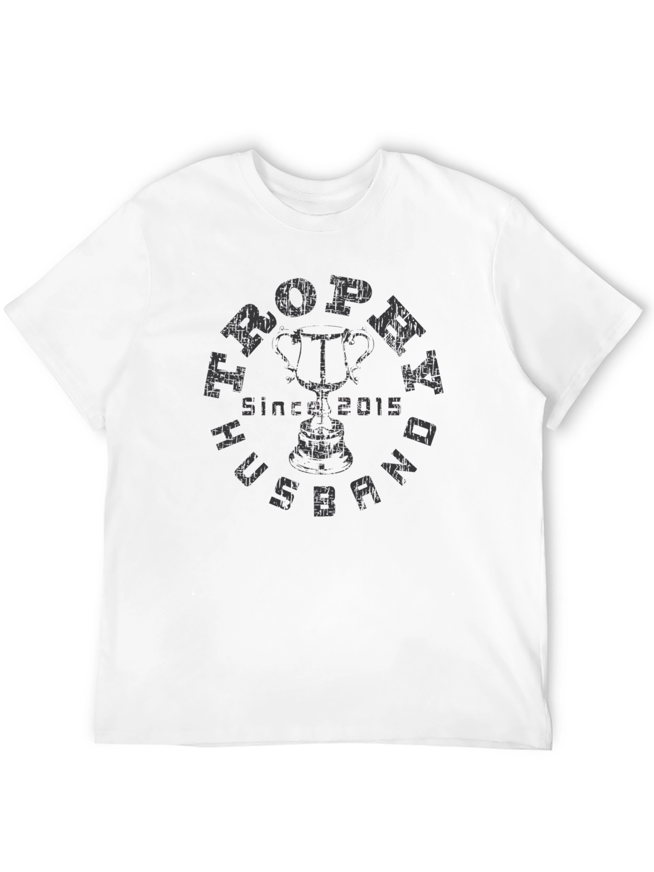 Trophy Husband T-Shirt - Since 2015