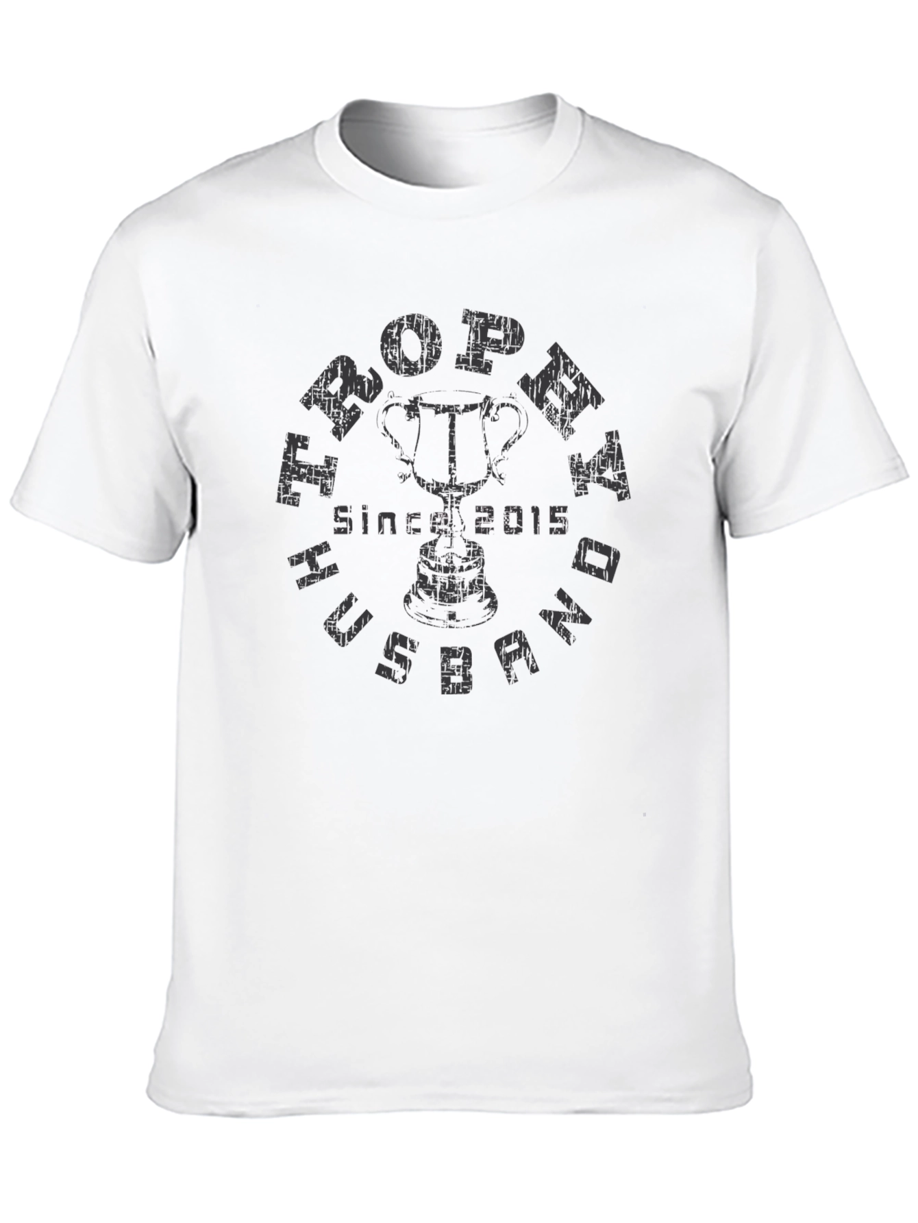 Trophy Husband T-Shirt - Since 2015