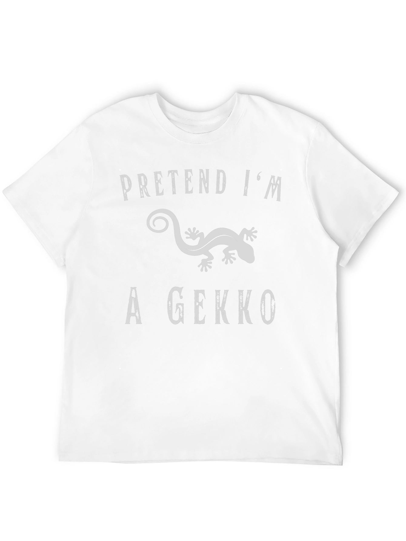 Pretend Im a Gecko Graphic T-Shirt
