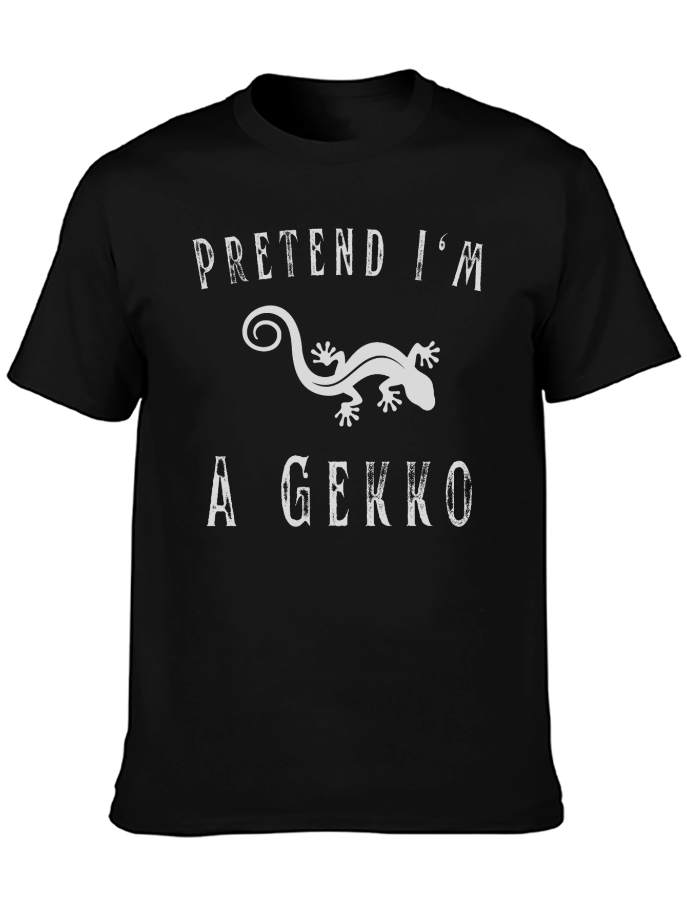 Pretend Im a Gecko Graphic T-Shirt