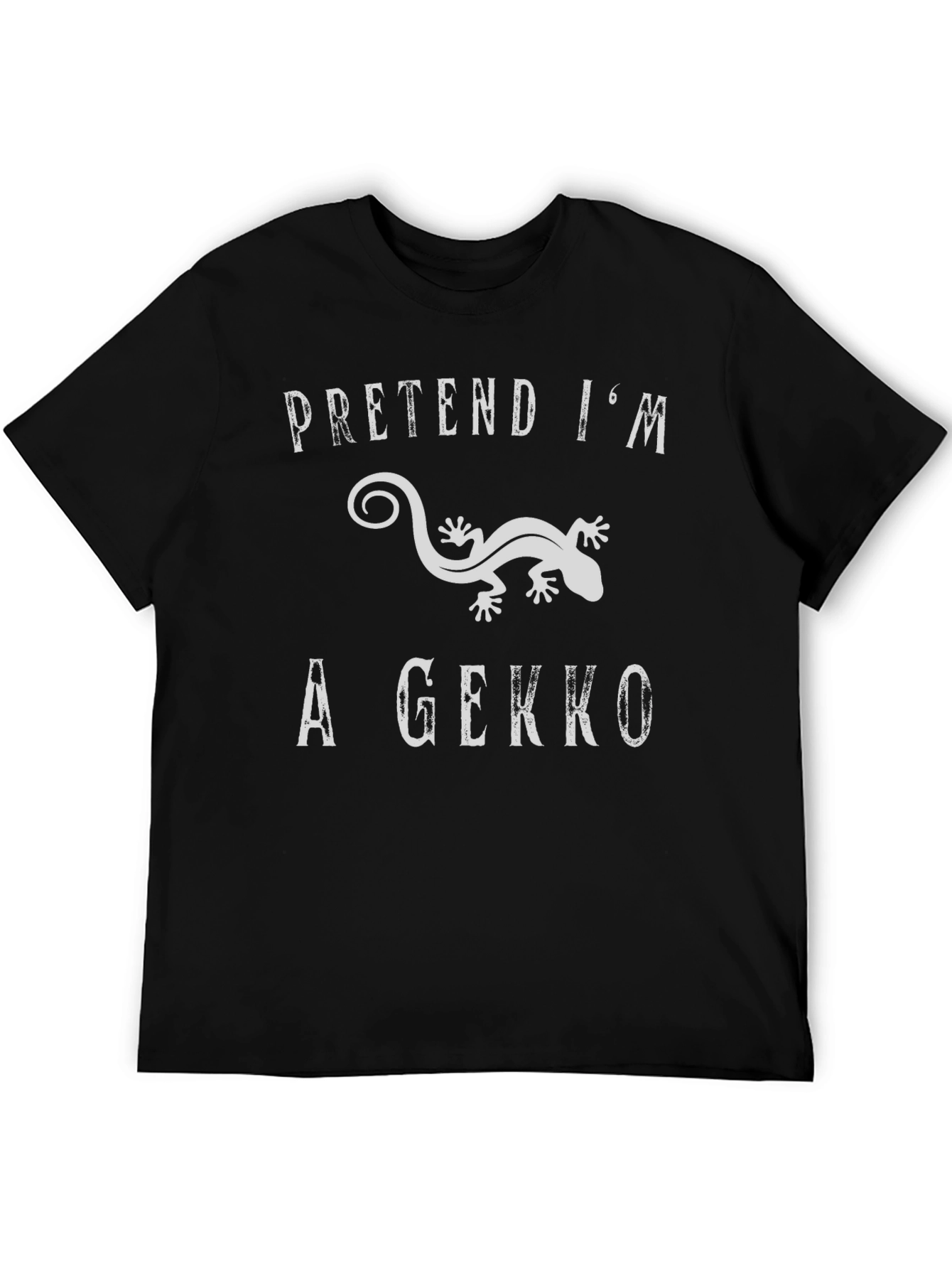 Pretend Im a Gecko Graphic T-Shirt