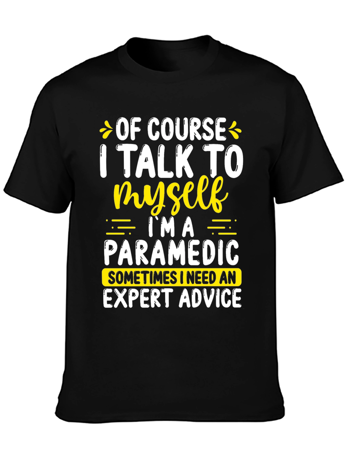 Funny Paramedic T-Shirt - Expert Advice Tee