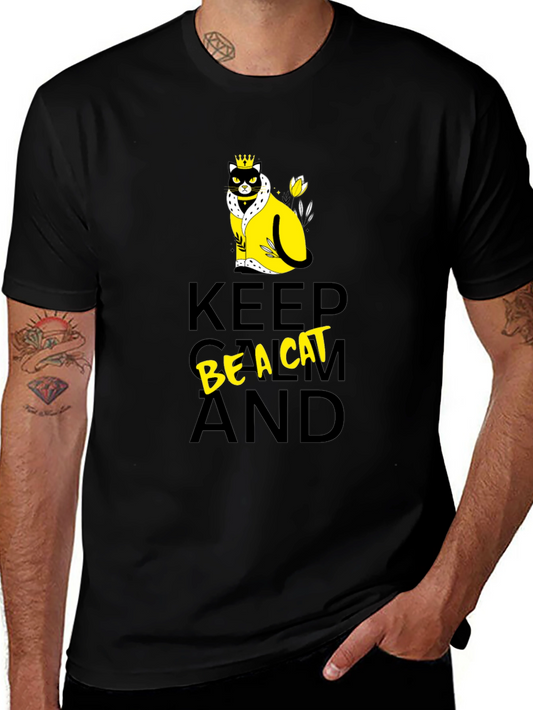 Keep Calm Be A Cat T-Shirt - Novelty Graphic Tee
