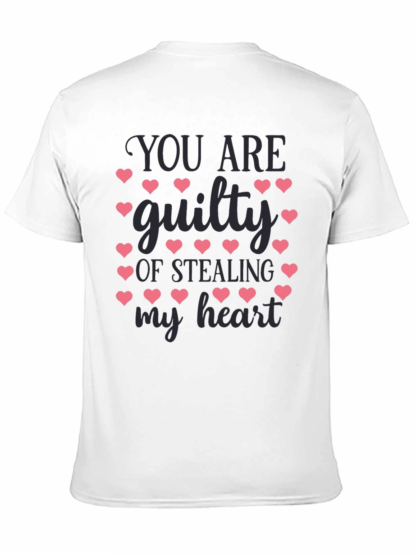 You Are Guilty of Stealing My Heart T-Shirt