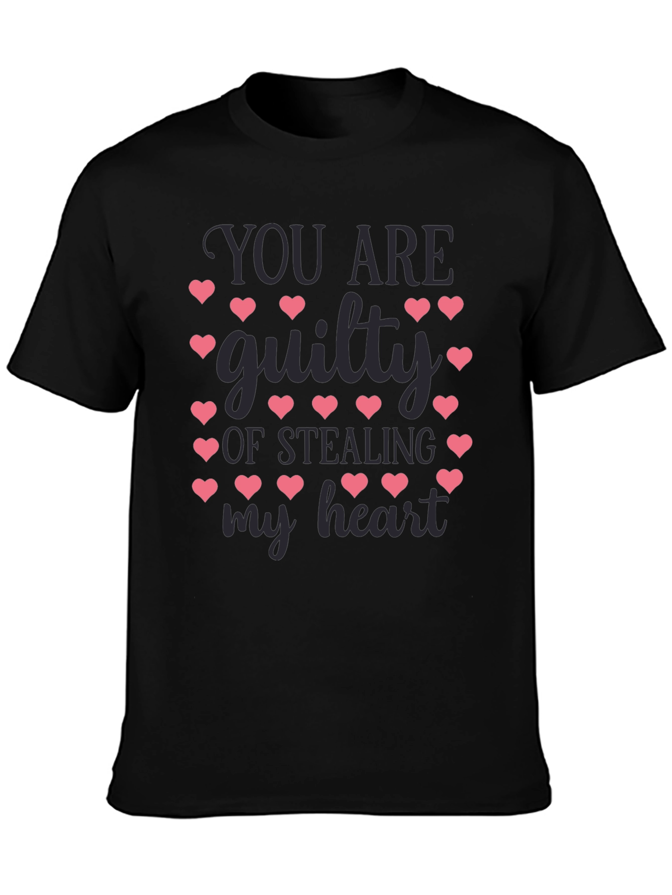 You Are Guilty of Stealing My Heart T-Shirt