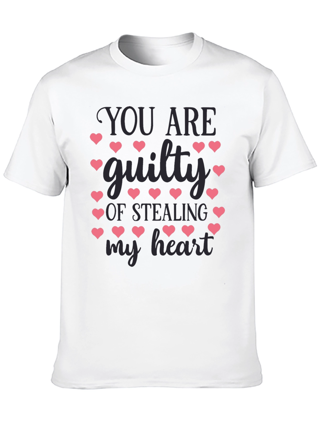 You Are Guilty of Stealing My Heart T-Shirt