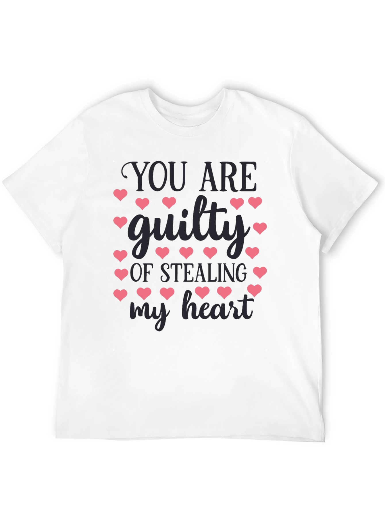 You Are Guilty of Stealing My Heart T-Shirt