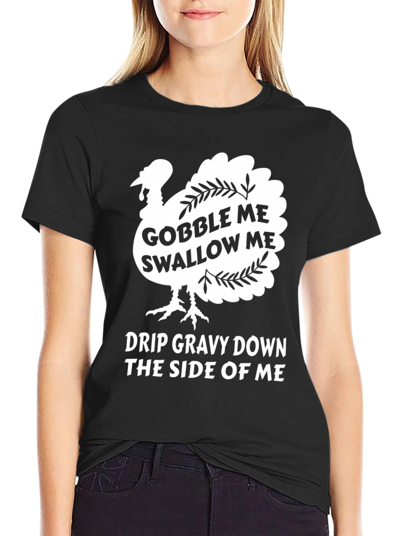 Gobble Me Swallow Me Thanksgiving T-Shirt