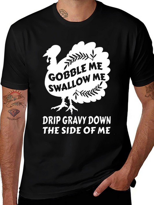 Gobble Me Swallow Me Thanksgiving T-Shirt