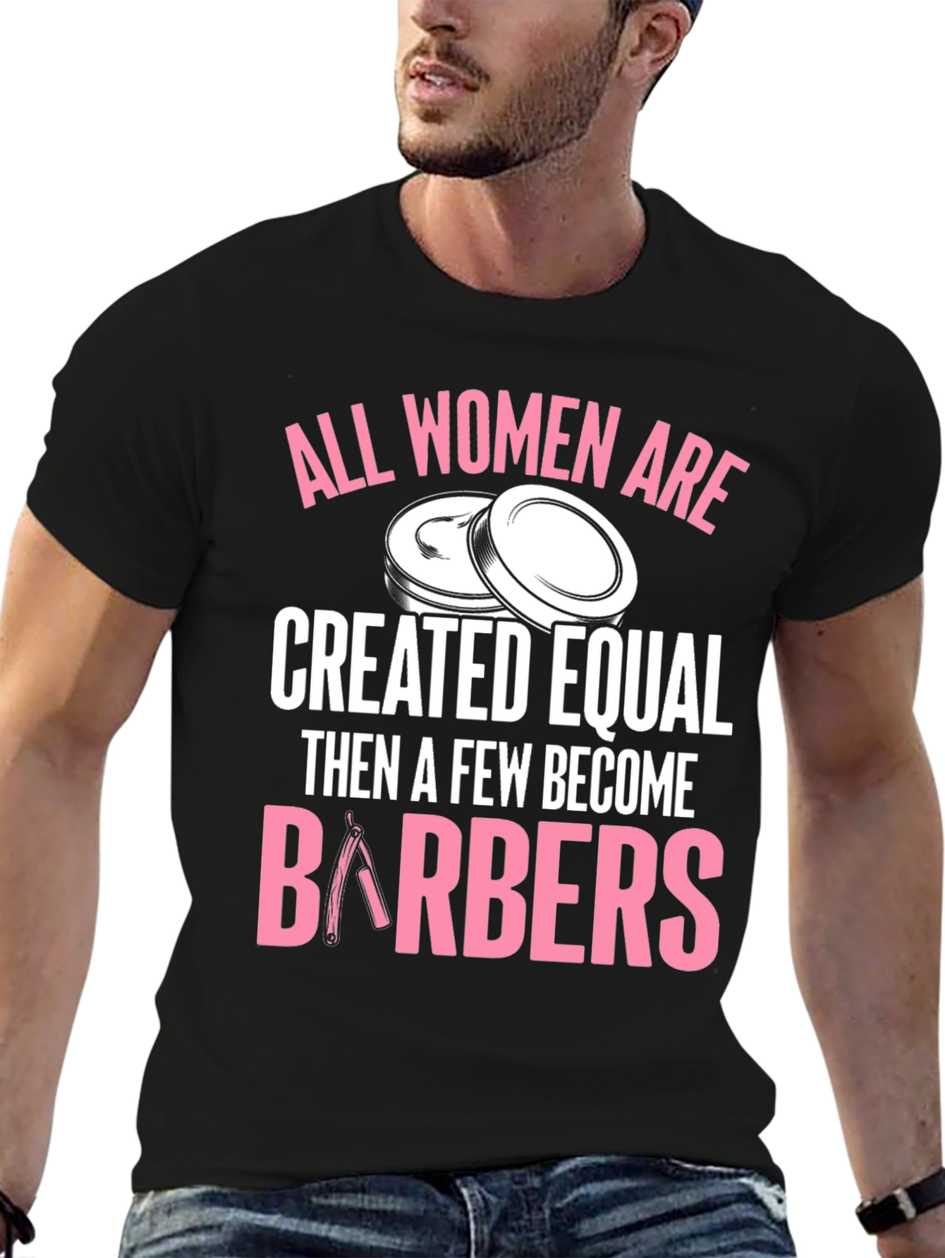 All Women Are Barbers Black T-Shirt