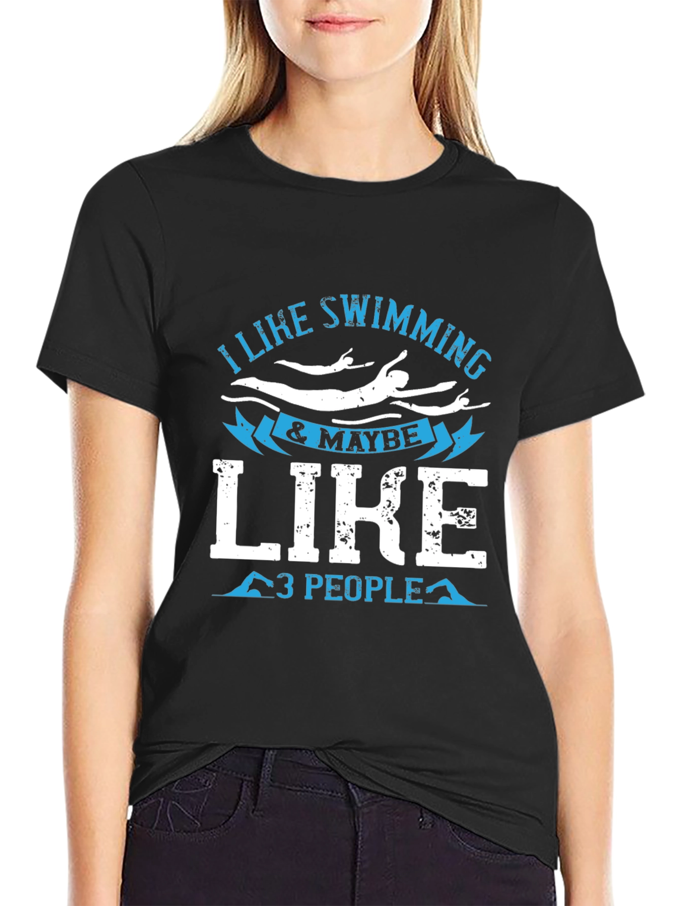 I Like Swimming & Maybe 3 People Black T-Shirt