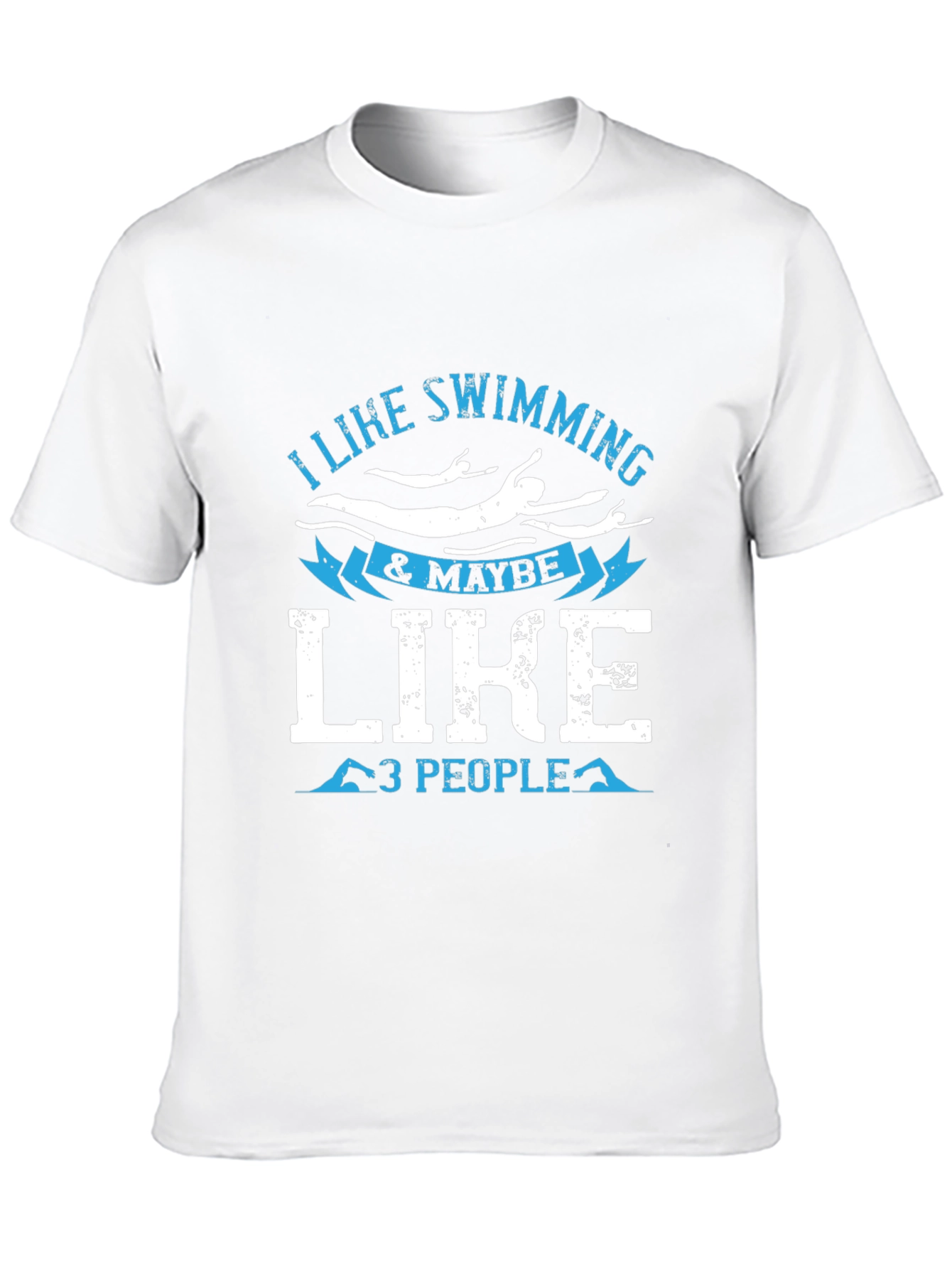 I Like Swimming & Maybe 3 People Black T-Shirt