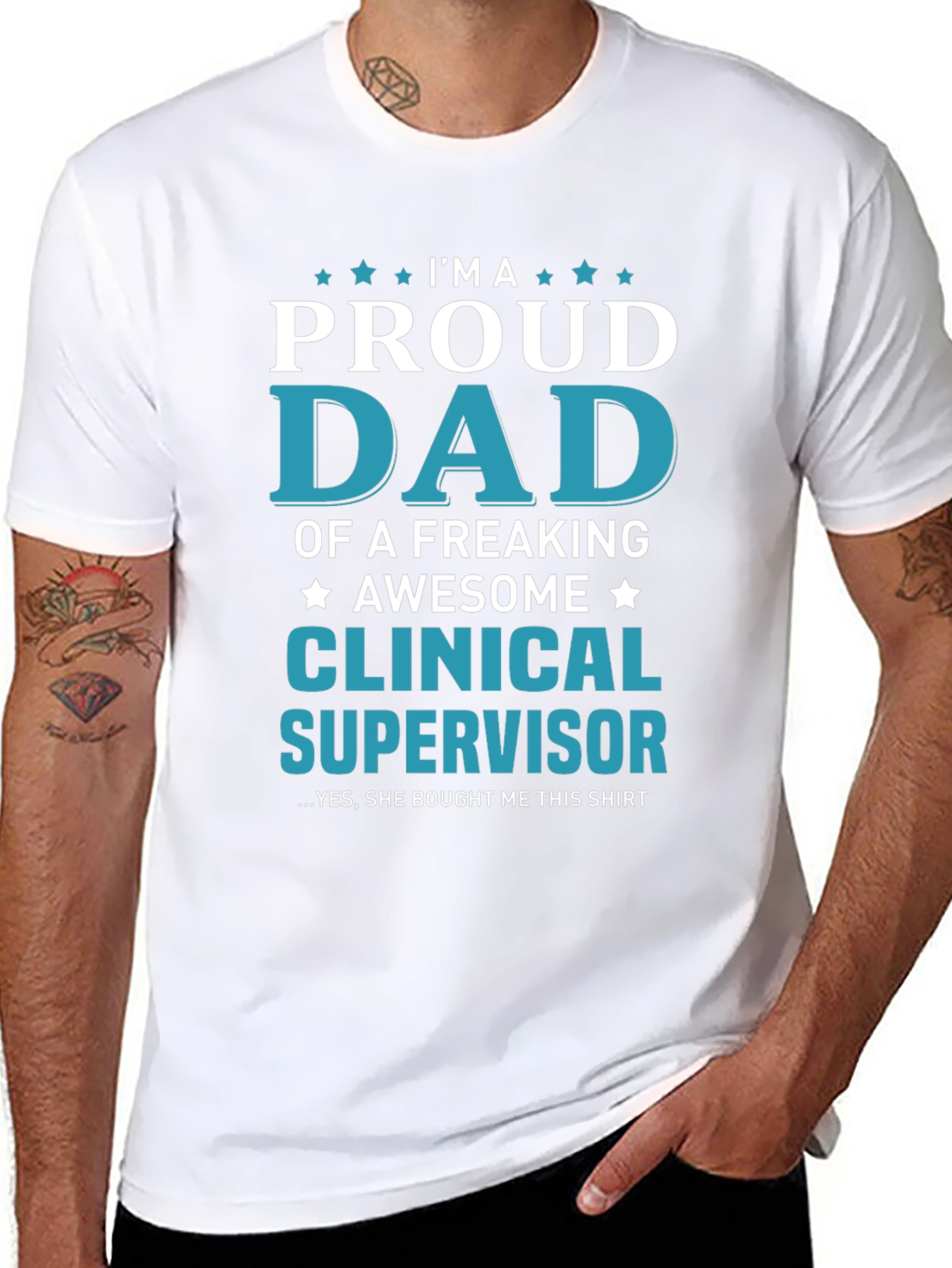 Proud Dad Clinical Supervisor T-Shirt