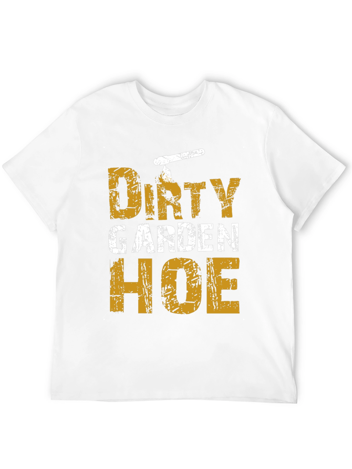 Dirty Garden Hoe T-Shirt - Funny Gardening Tee
