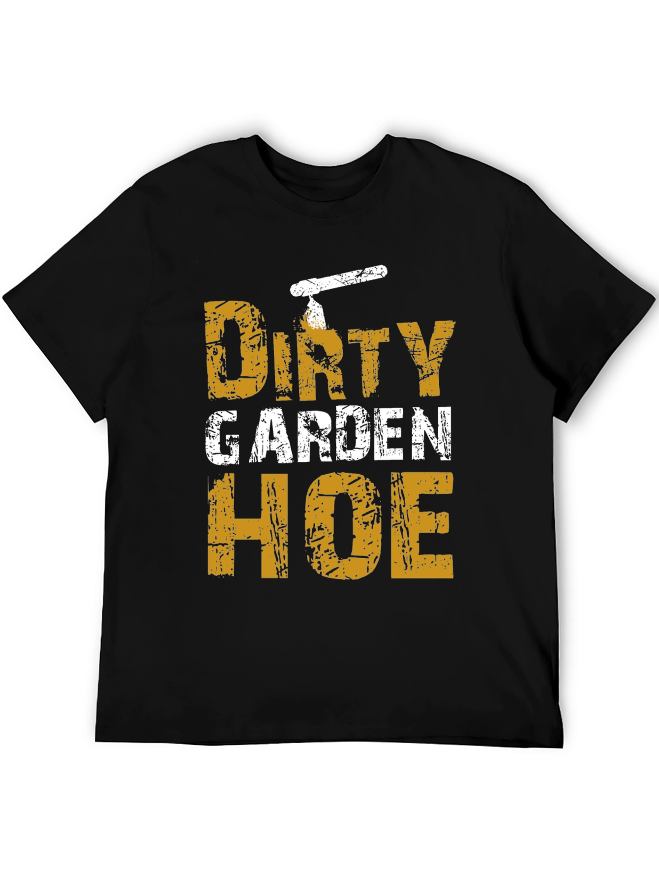 Dirty Garden Hoe T-Shirt - Funny Gardening Tee
