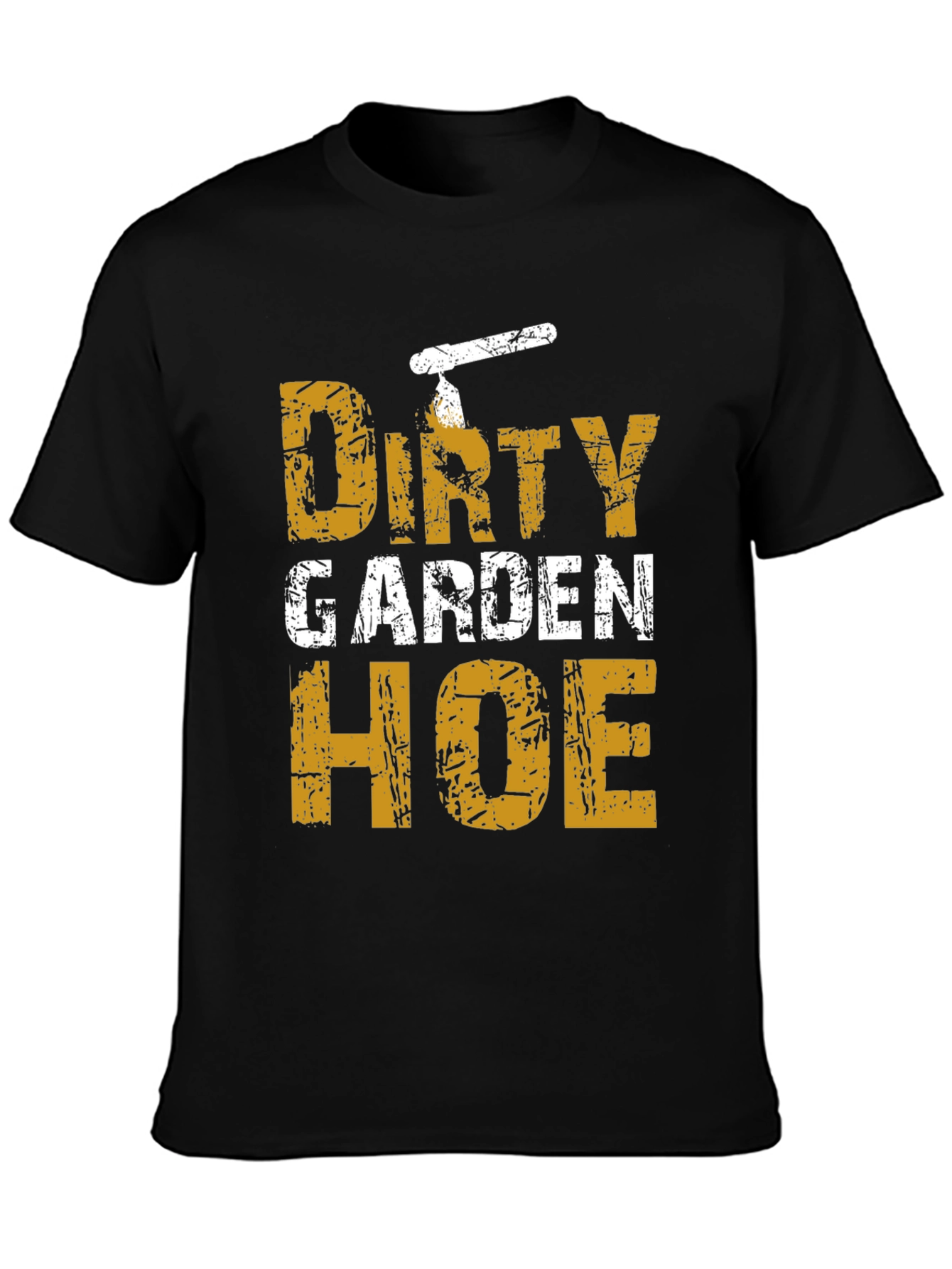 Dirty Garden Hoe T-Shirt - Funny Gardening Tee