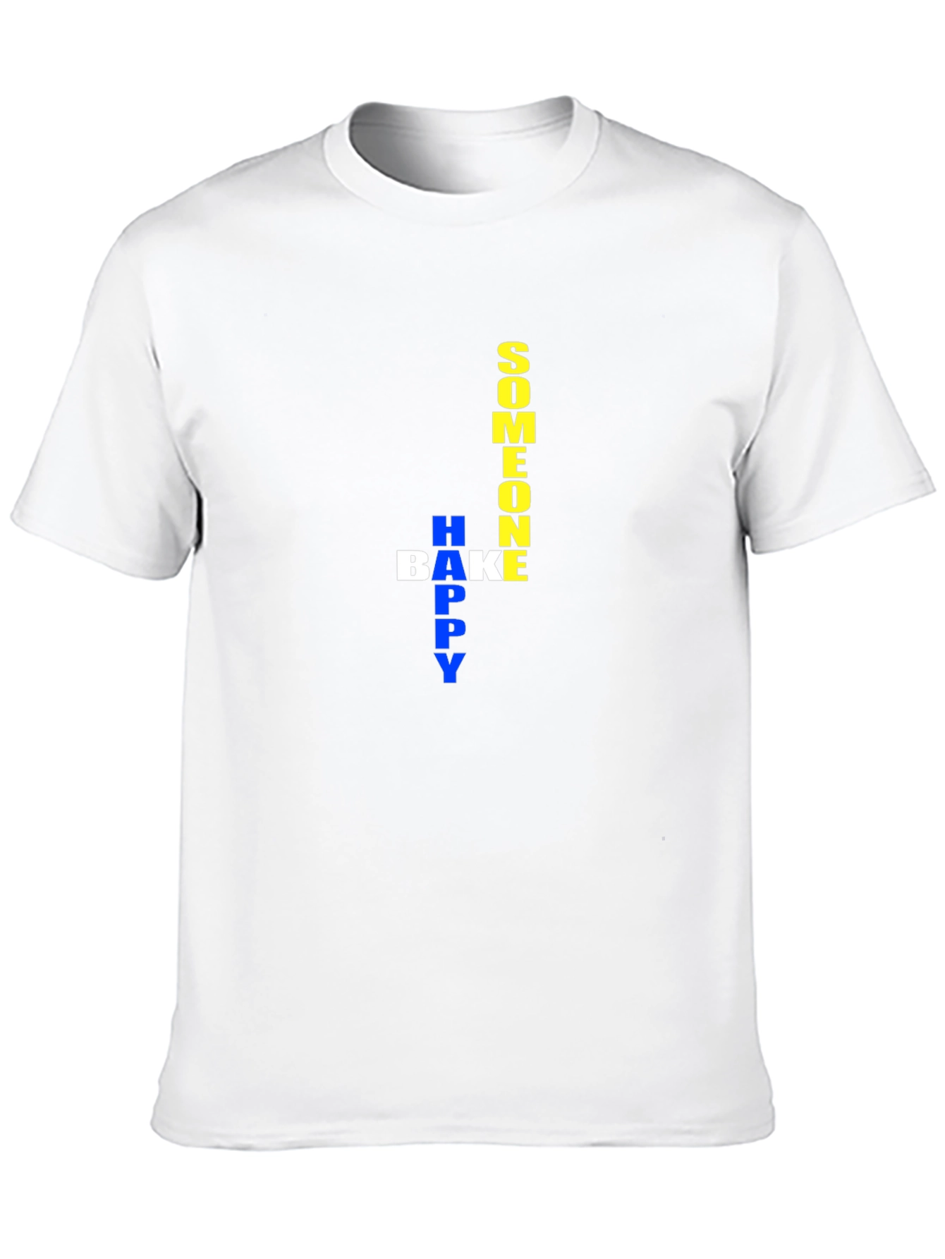 Someone Happy Bake Happy T-Shirt