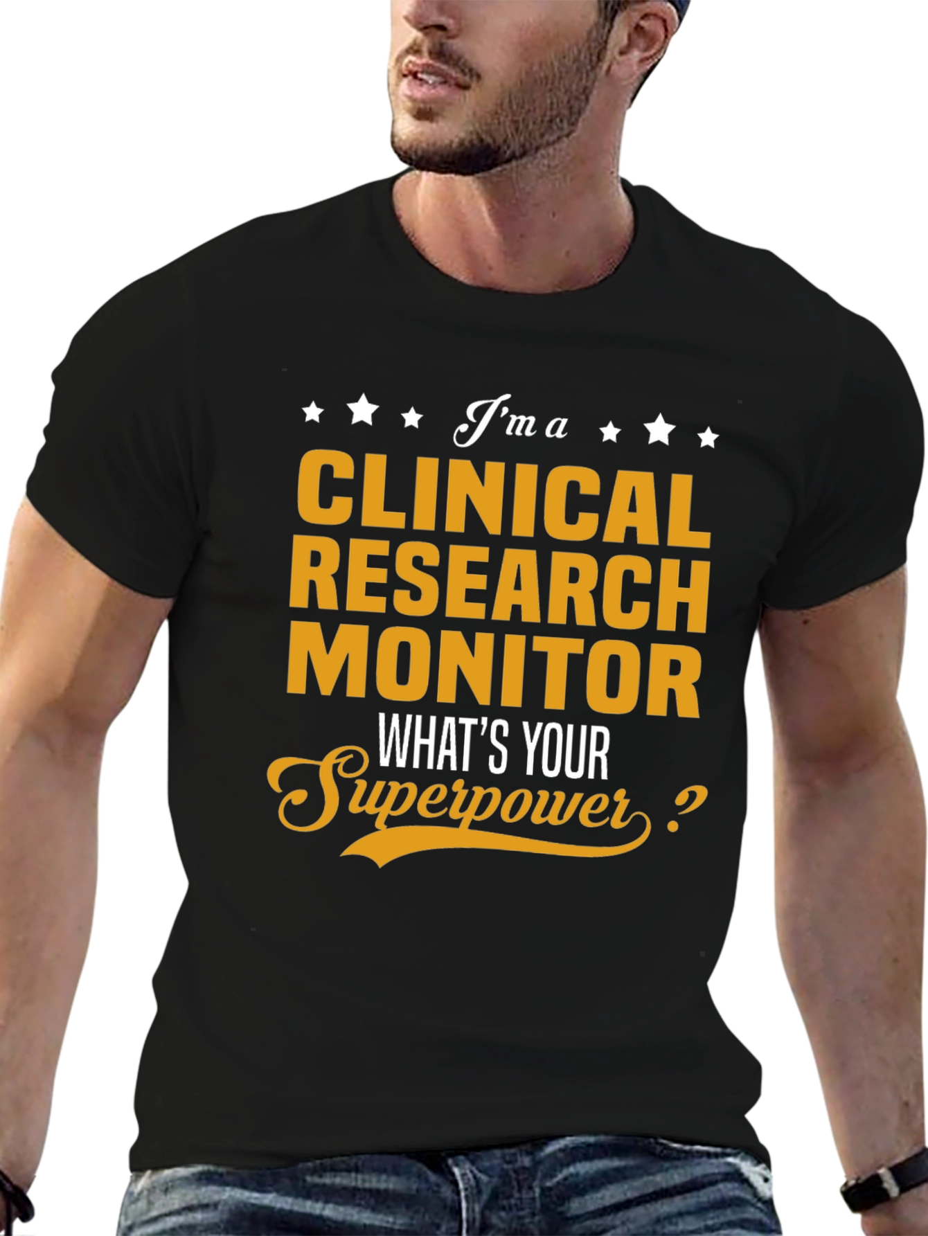 Clinical Research Monitor Superpower T-Shirt