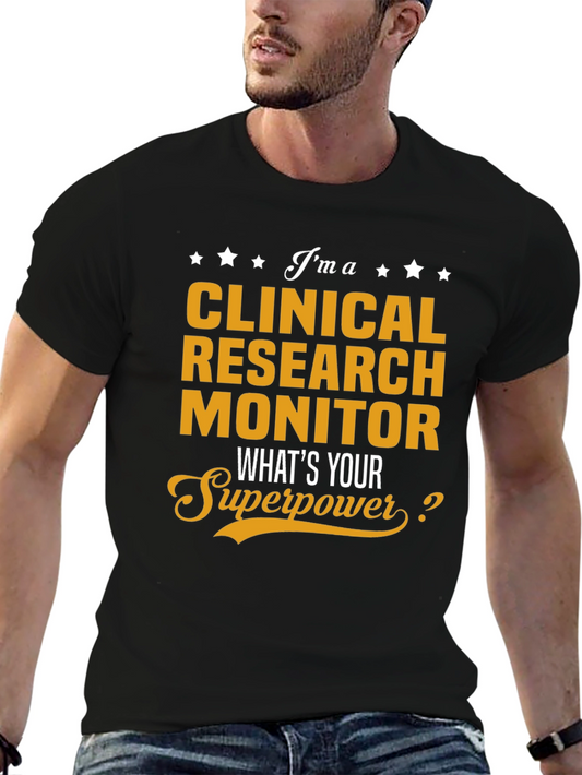 Clinical Research Monitor Superpower T-Shirt