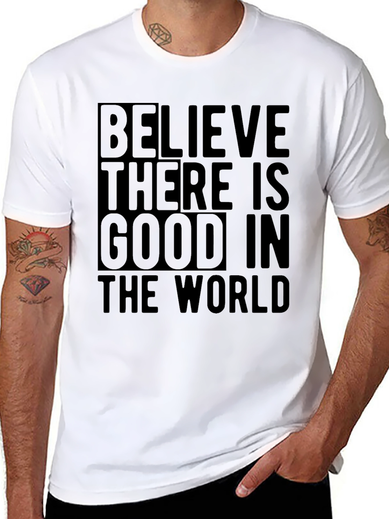 Believe There Is Good in the World T-Shirt