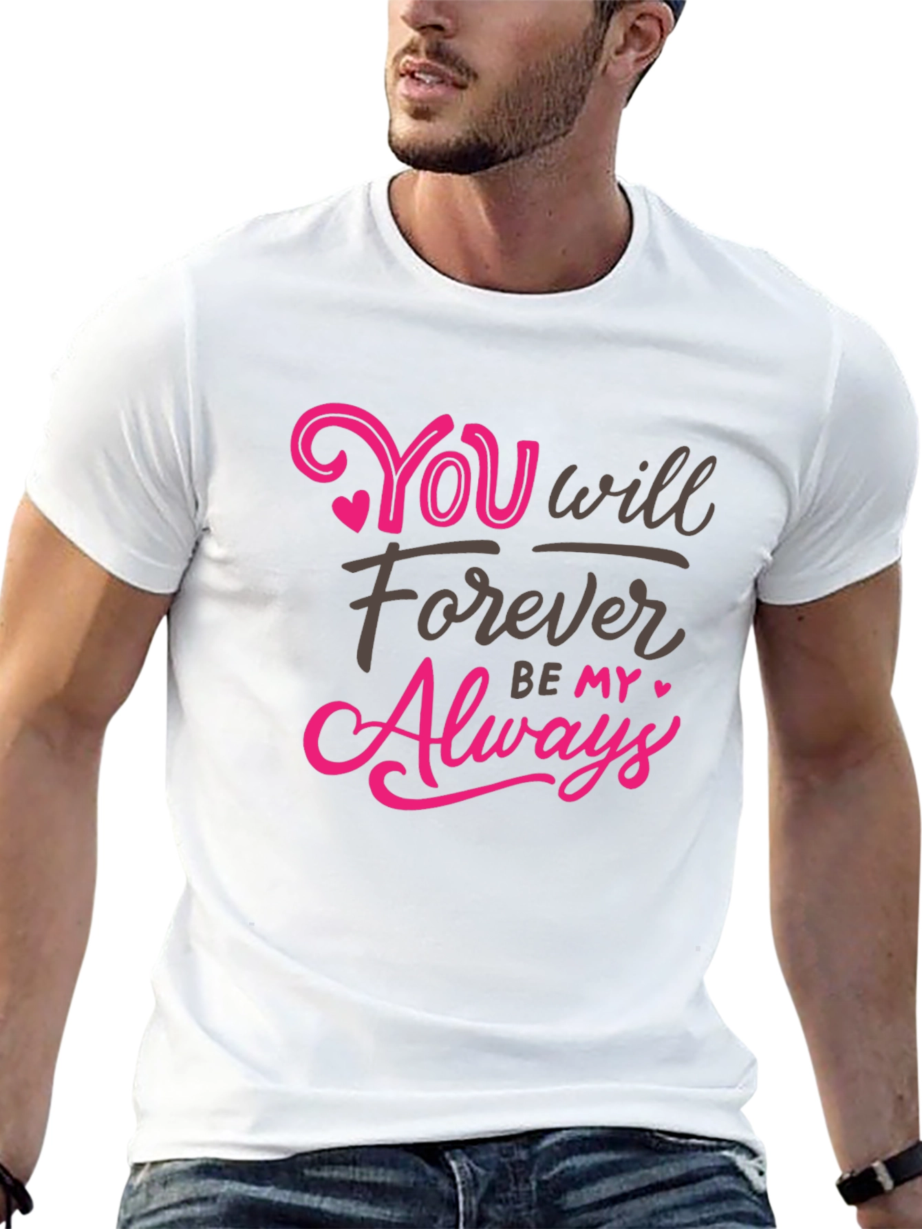 You Will Forever Be My Always Graphic Tee