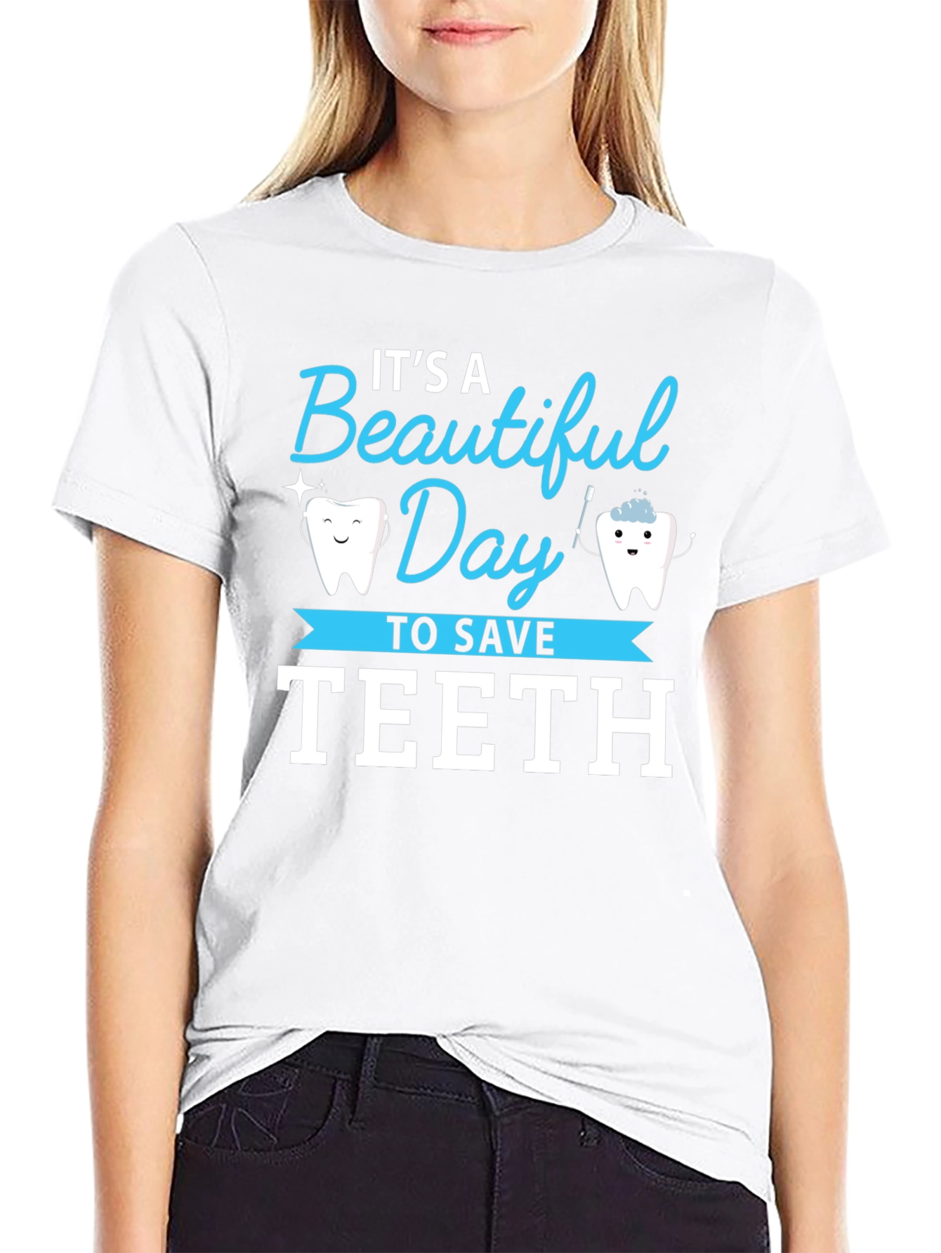 Its a Beautiful Day to Save Teeth T-Shirt