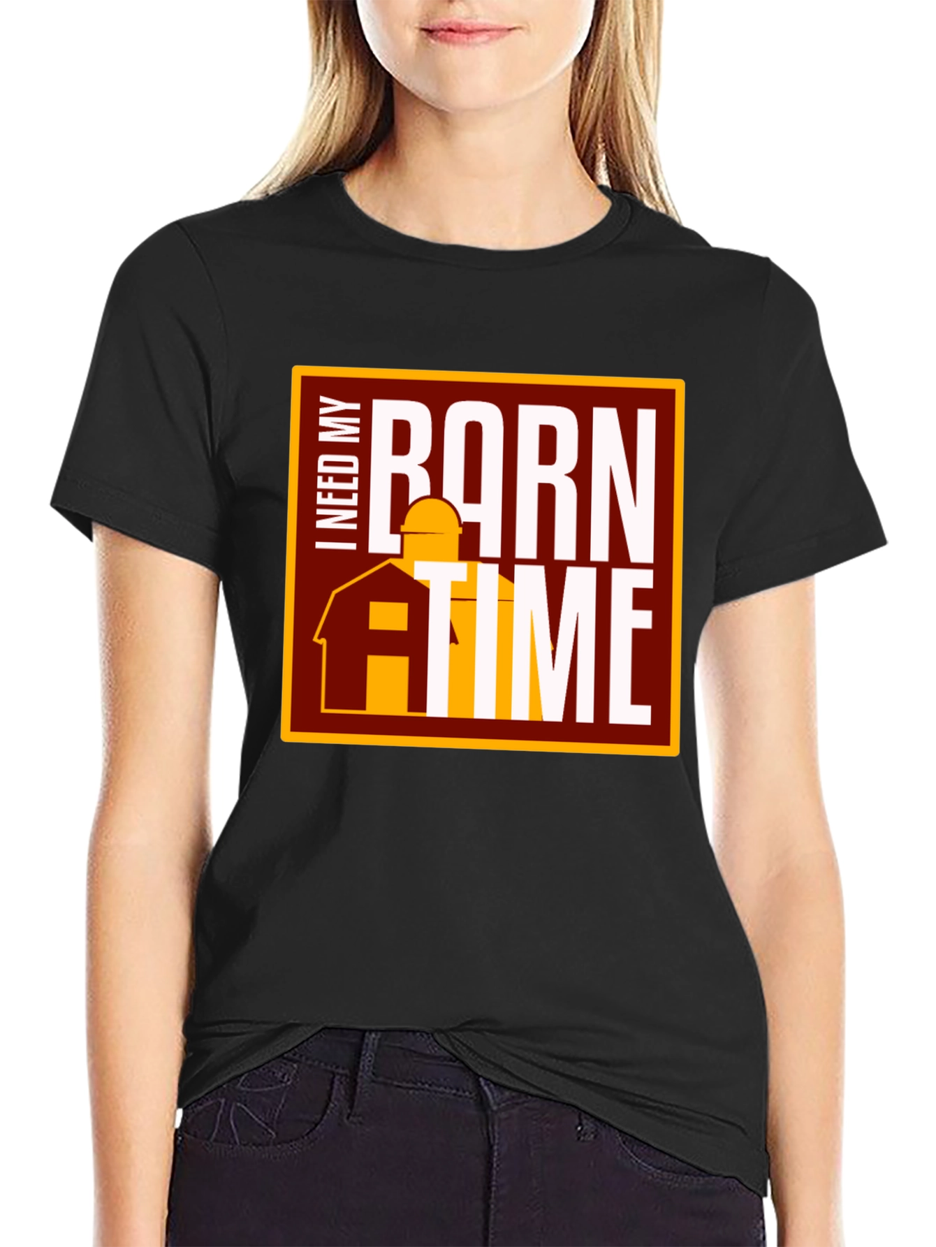I Need My Barn Time Graphic Tee