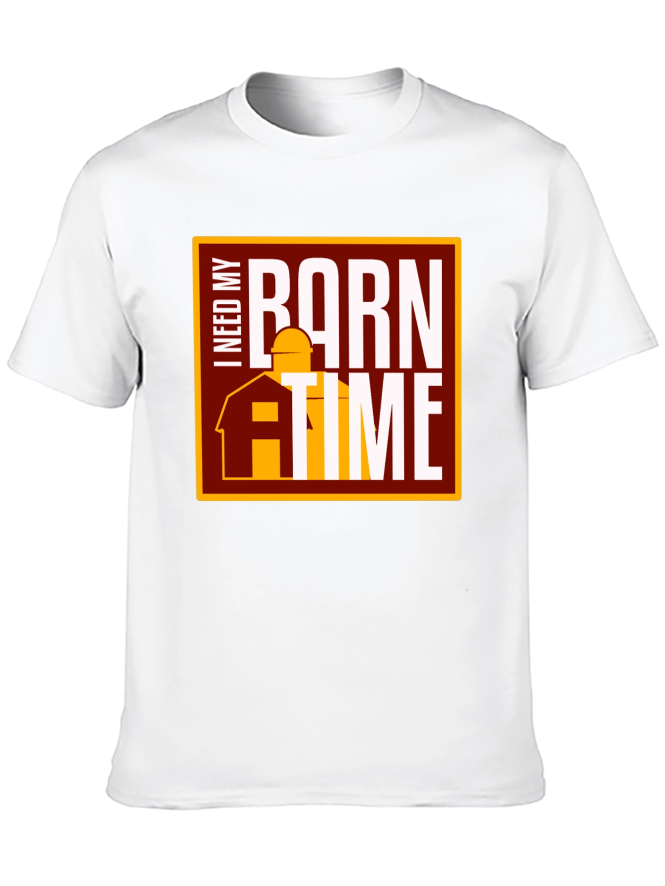 I Need My Barn Time Graphic Tee