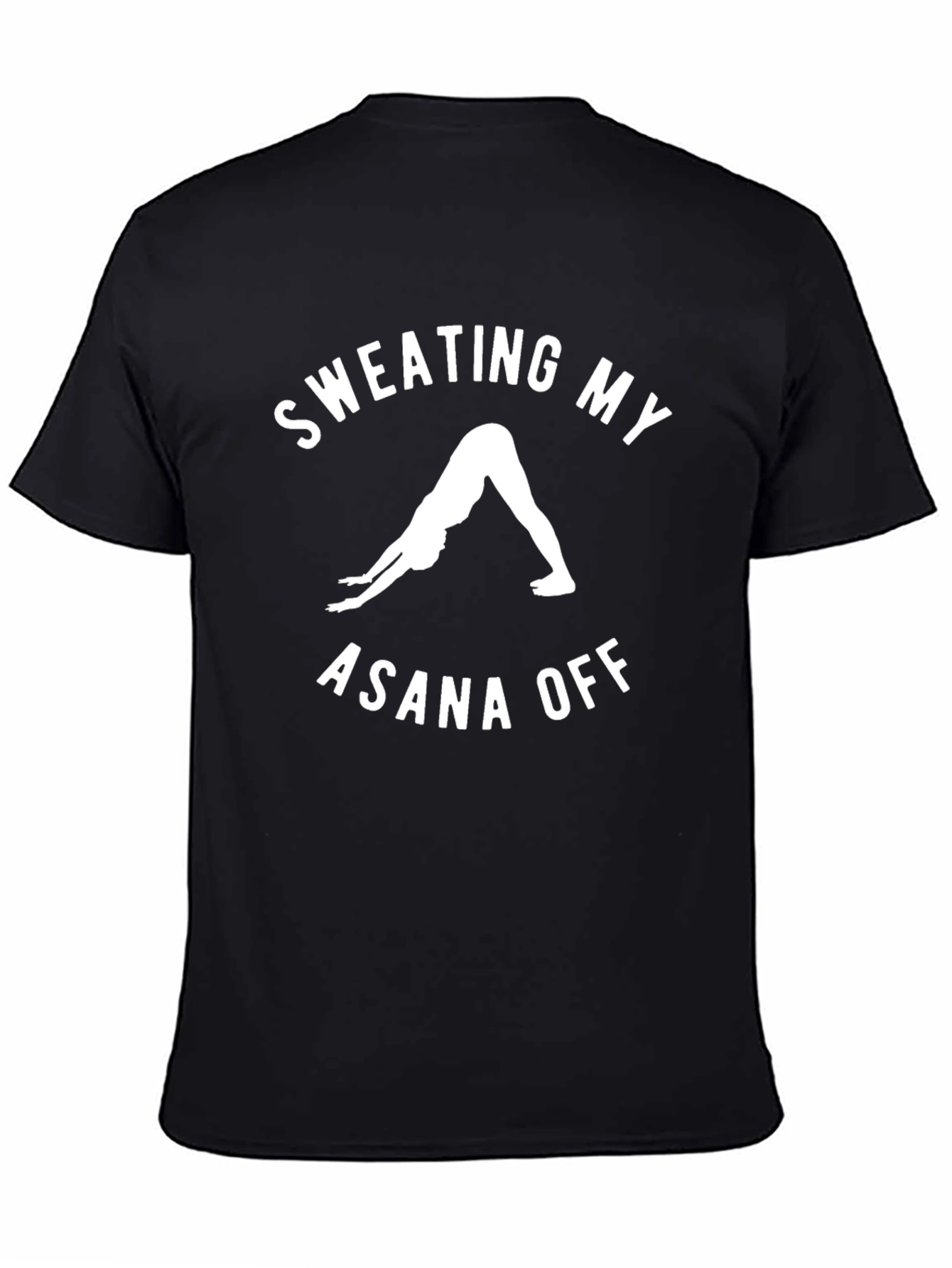 Sweating My Asana Off Yoga T-Shirt - Black