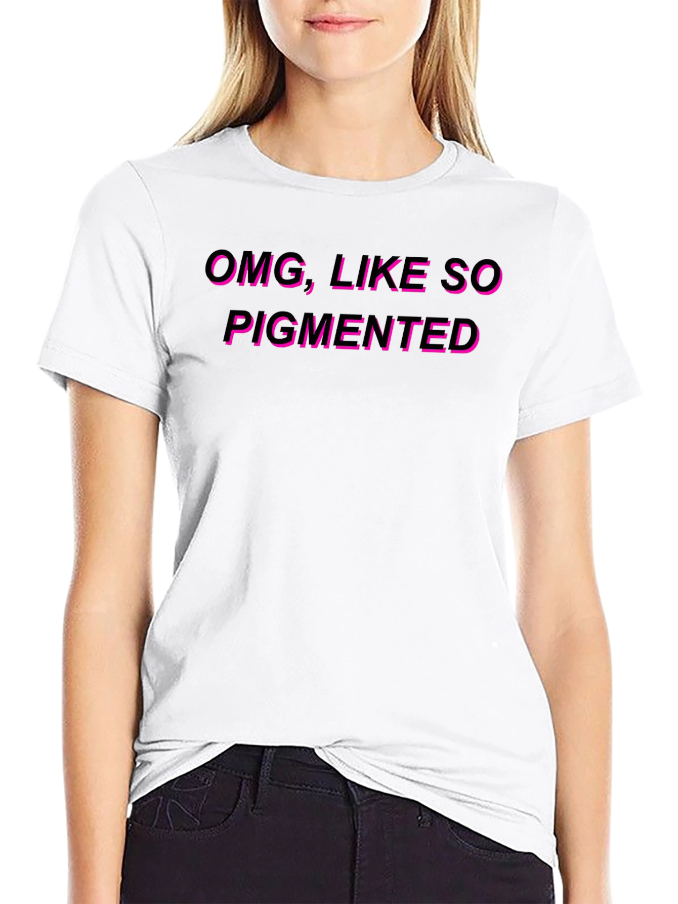 OMG Like So Pigmented T-Shirt Black Graphic Tee