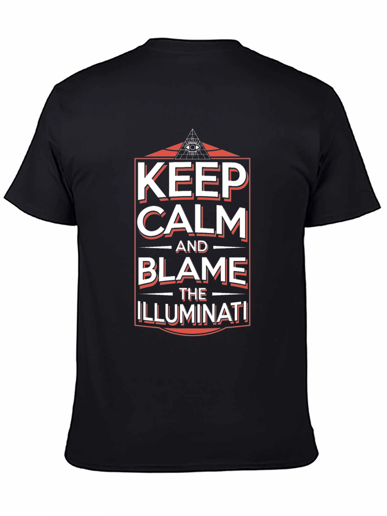 Keep Calm and Blame Illuminati Black Graphic T-Shirt