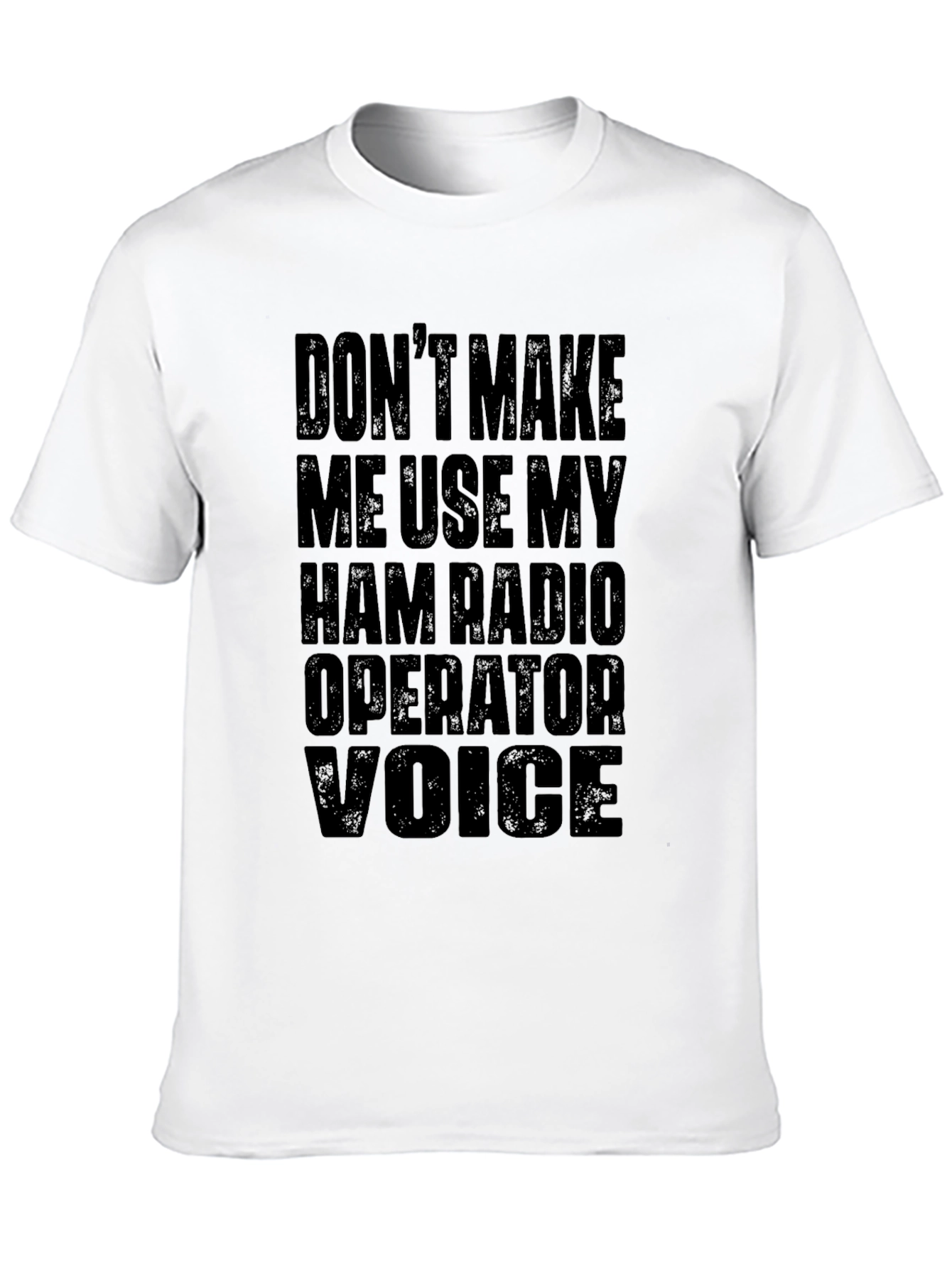 Ham Radio Operator T-Shirt - Funny Voice Warning