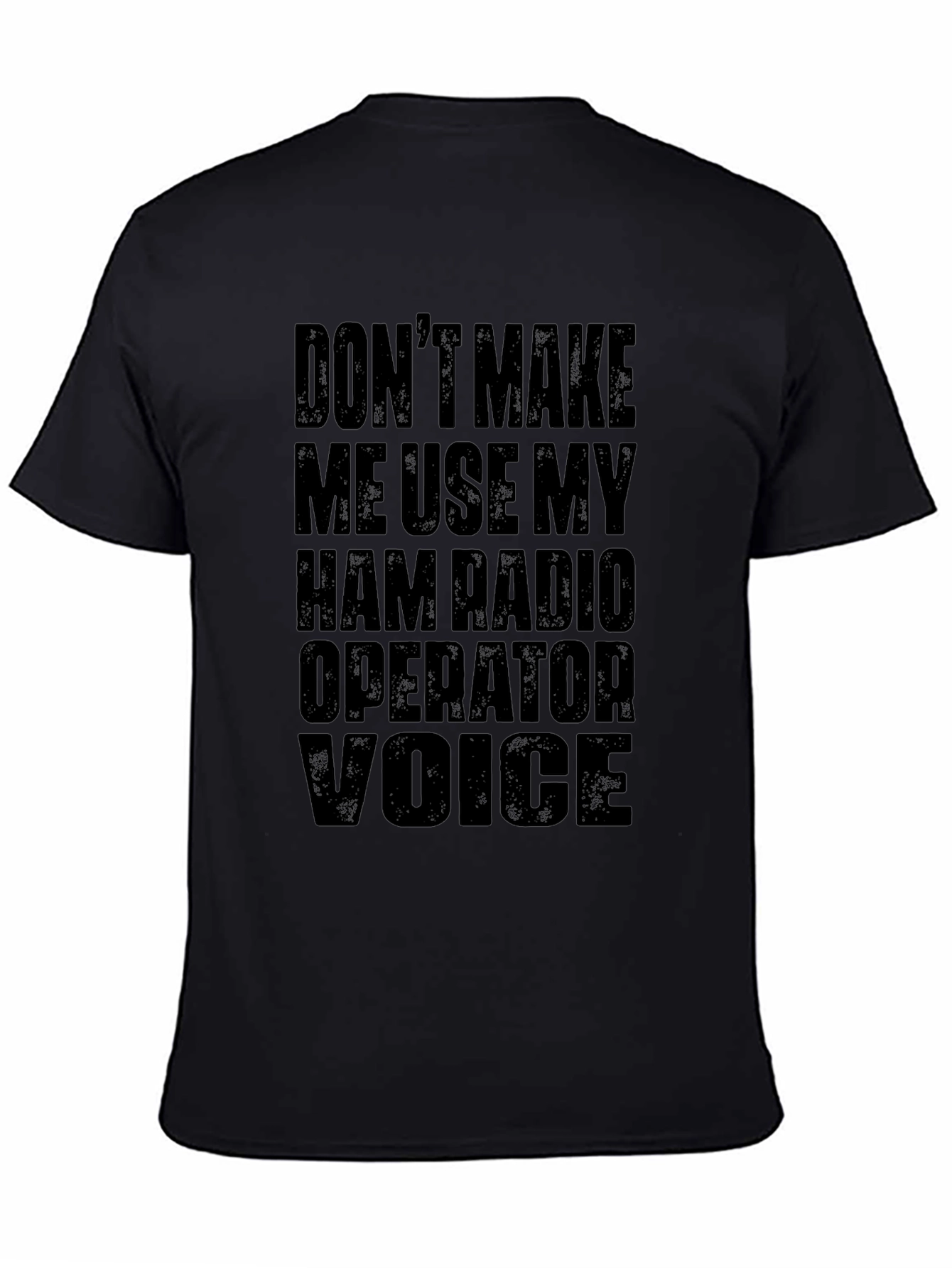 Ham Radio Operator T-Shirt - Funny Voice Warning