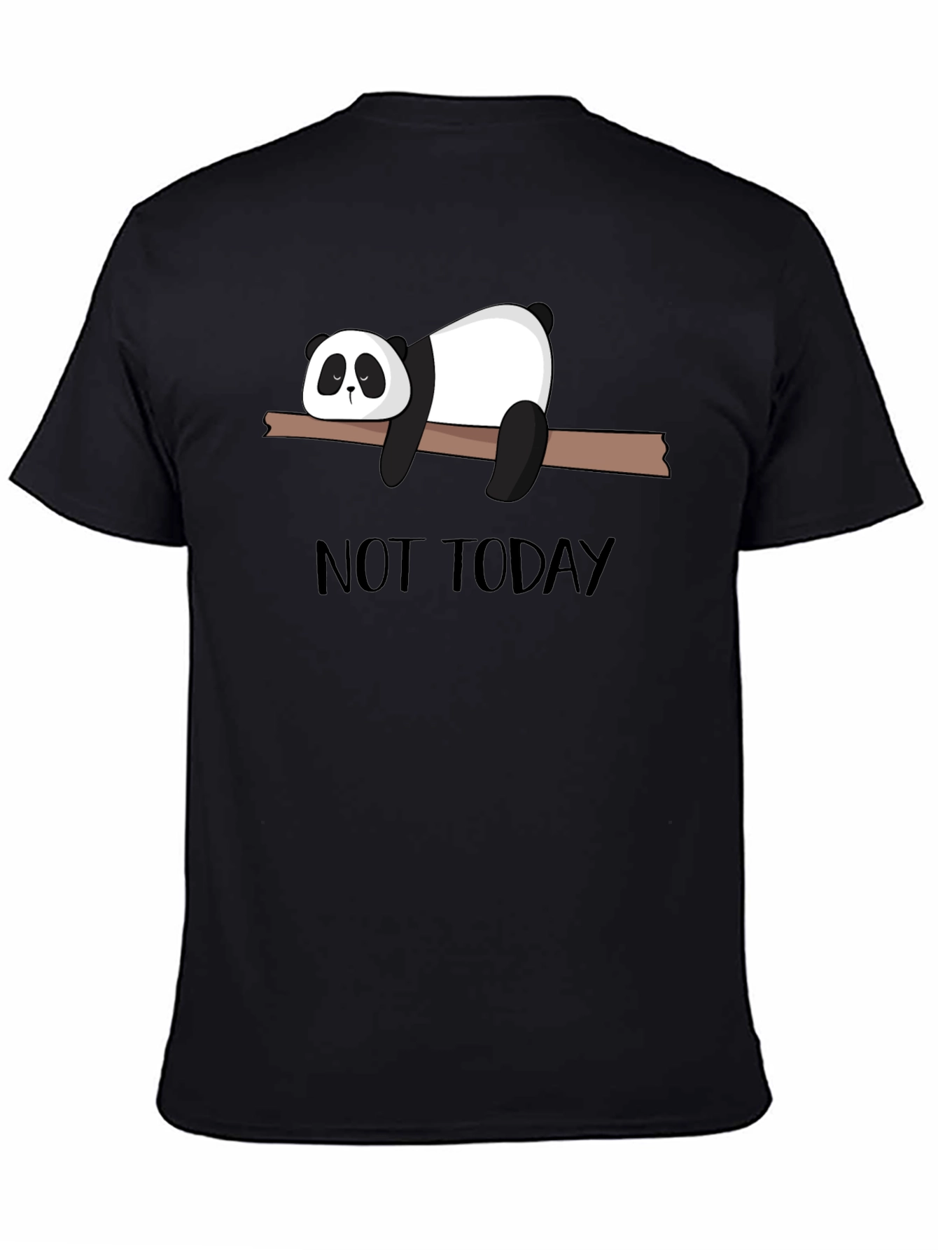 Not Today Panda T-Shirt - Lazy Day Comfort