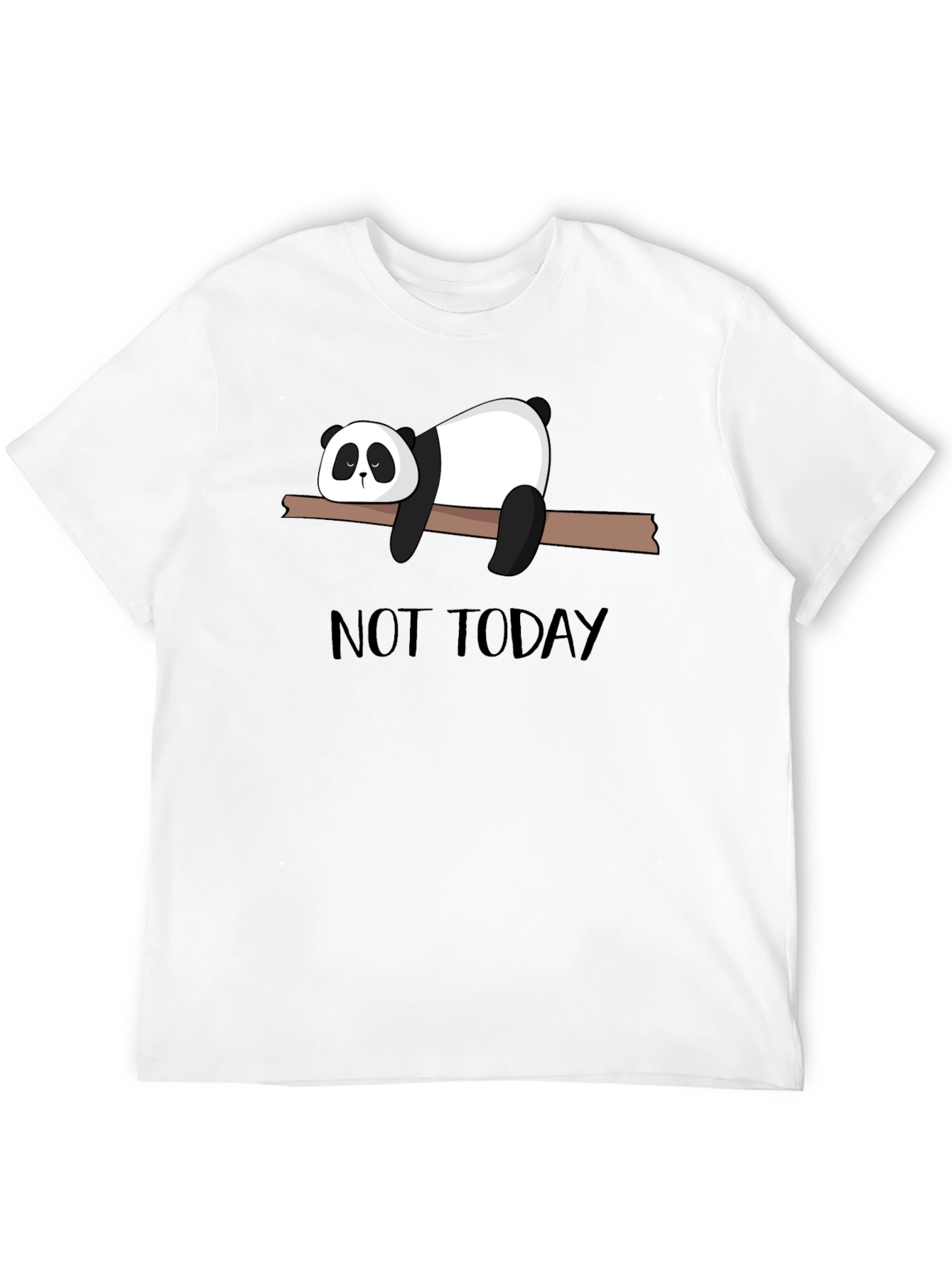 Not Today Panda T-Shirt - Lazy Day Comfort