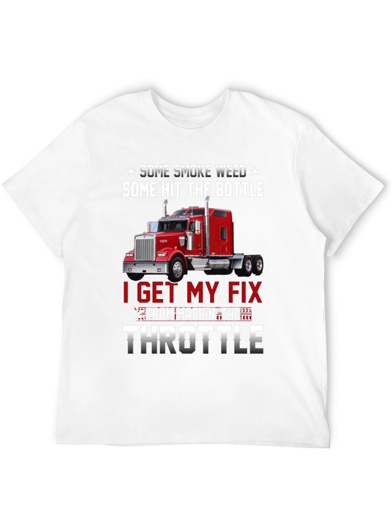 Some Smoke Weed Trucker T-Shirt