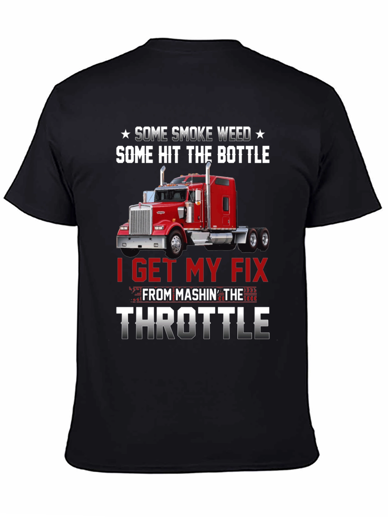 Some Smoke Weed Trucker T-Shirt